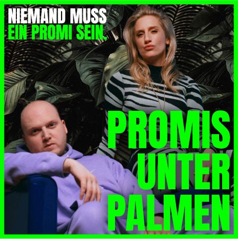 Promis Unter Palmen #1 "Alles zur verbotenen ersten Folge"- Der offizielle Podcast zur Sendung