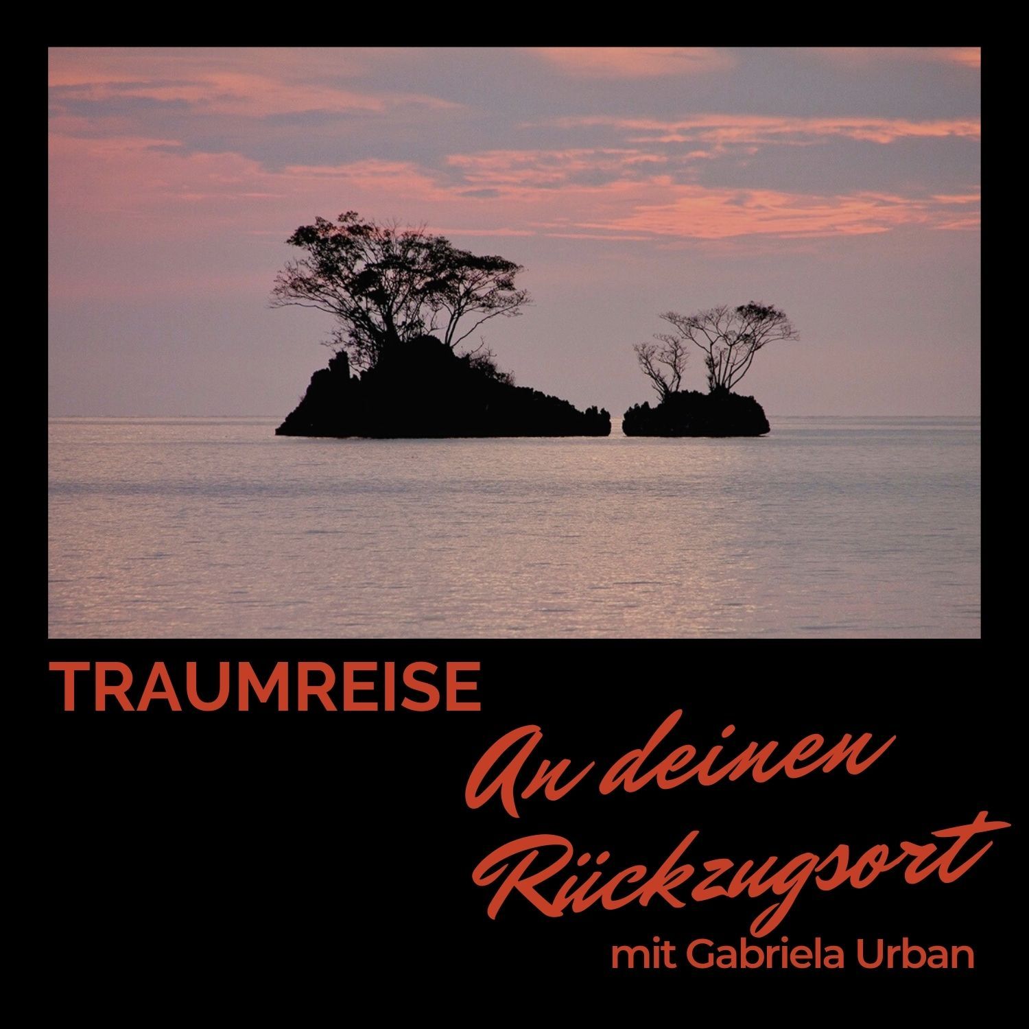 #022 Kurze Traumreise an deinen inneren Rückzugsort