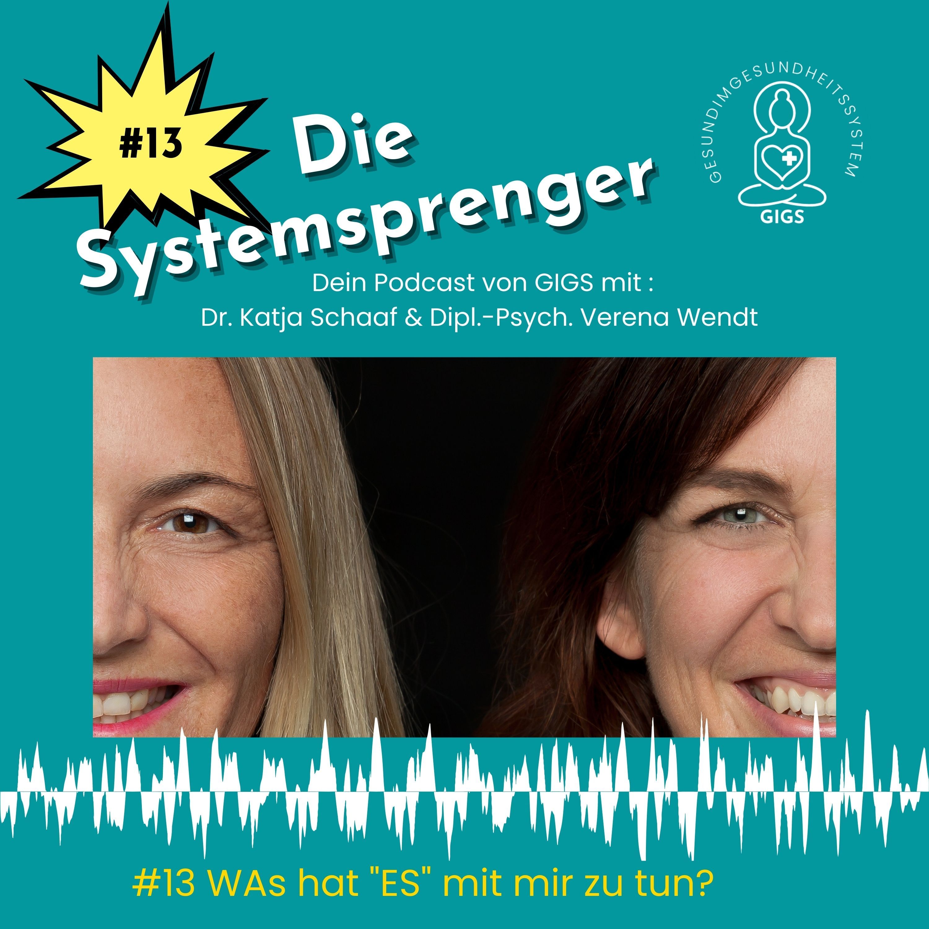 Was hat "ES" mit mir zu tun?