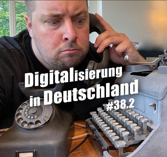 Dauerbaustelle Digitalisierung in Deutschland | c’t uplink 38.2