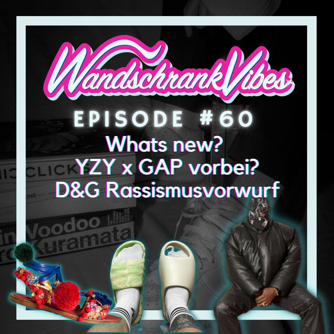 Whats New? YZY x GAP, Dolce & Gabbana Rassismusvorwurf, Kith x BMW