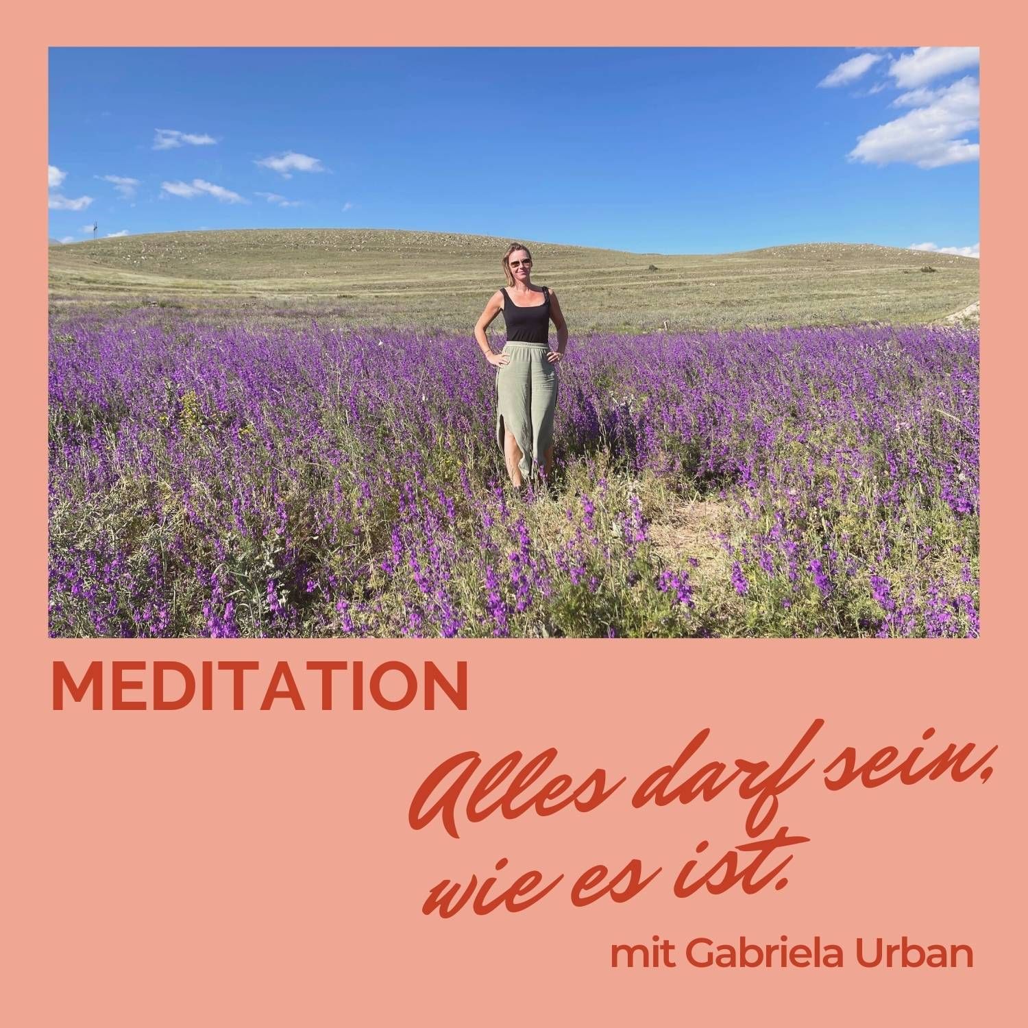 #017 Meditation: Alles darf sein, wie es gerade ist