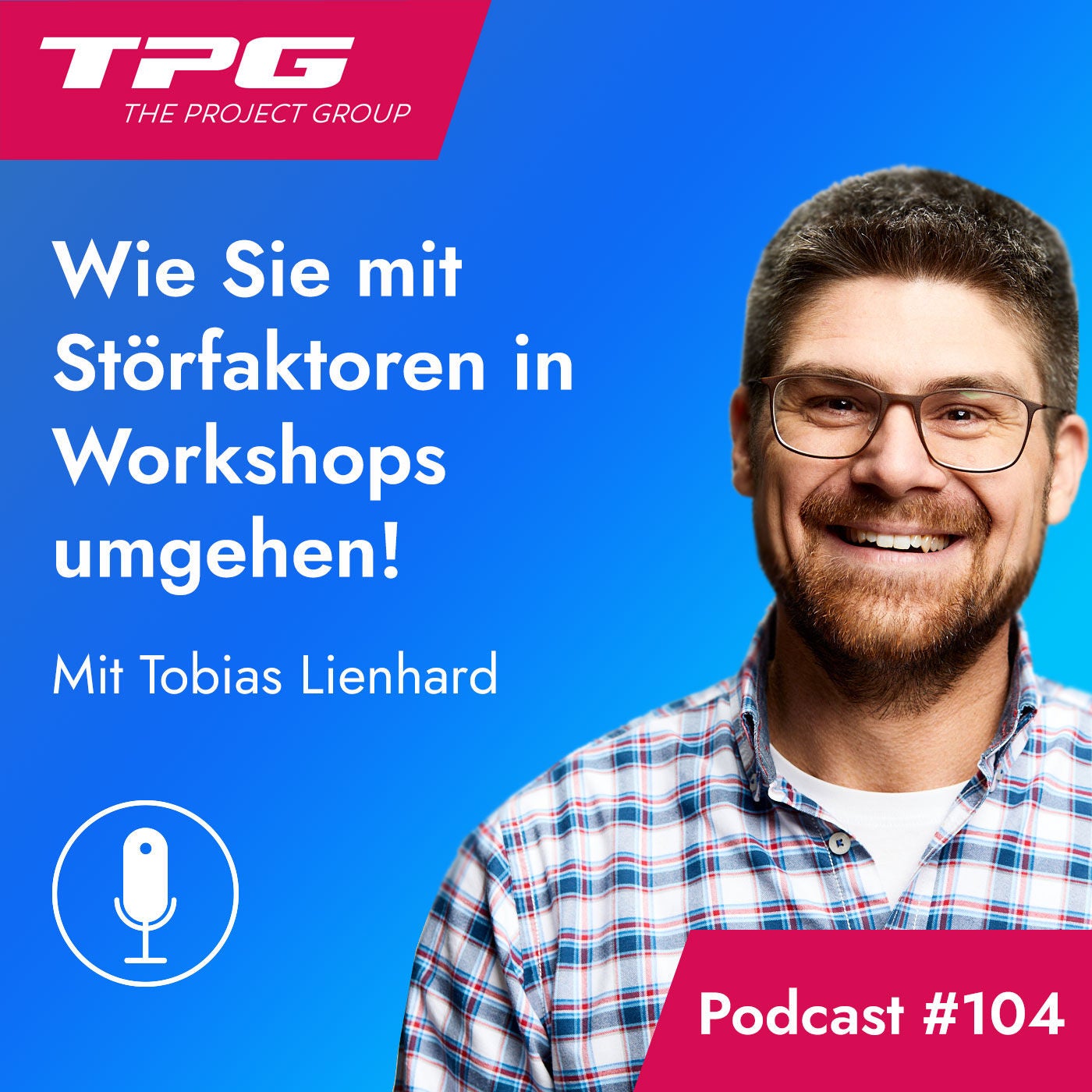 #104 Wie Sie mit Störfaktoren in Workshops umgehen!