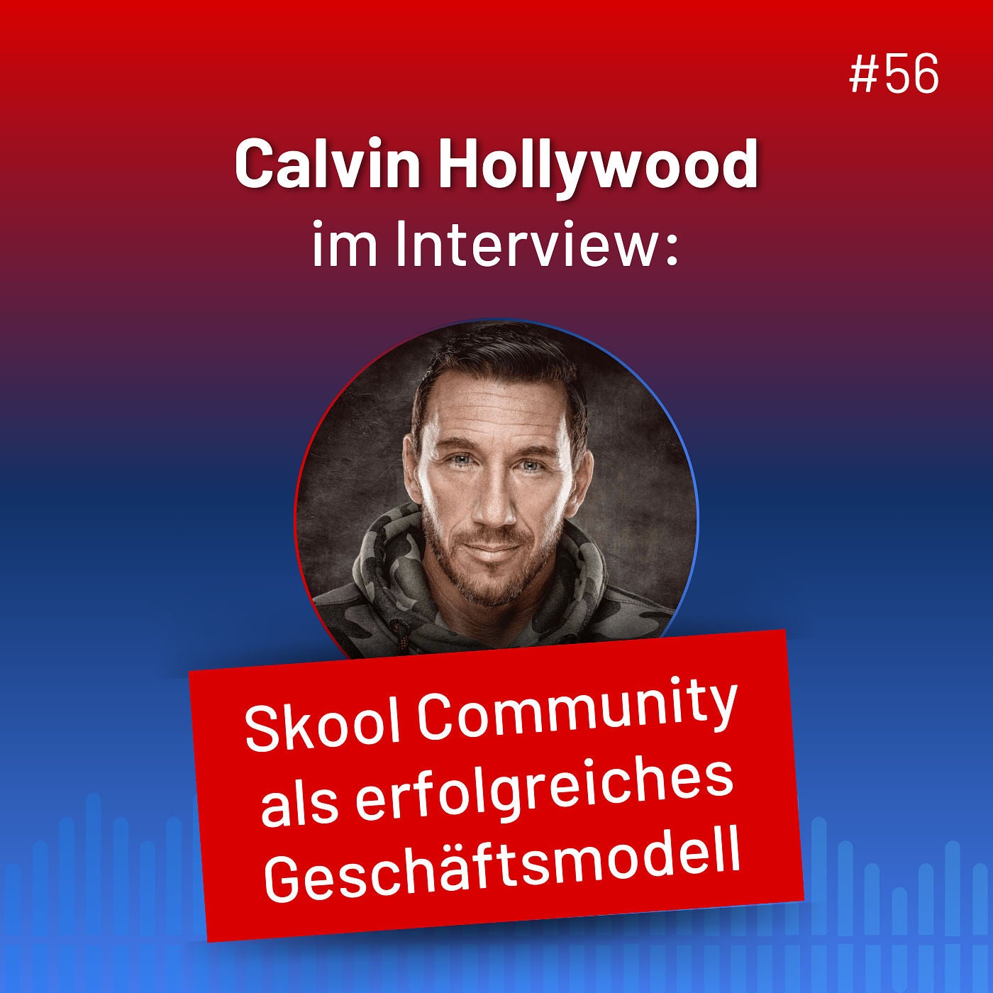 Calvin Hollywood: Skool Community als erfolgreiches Geschäftsmodell