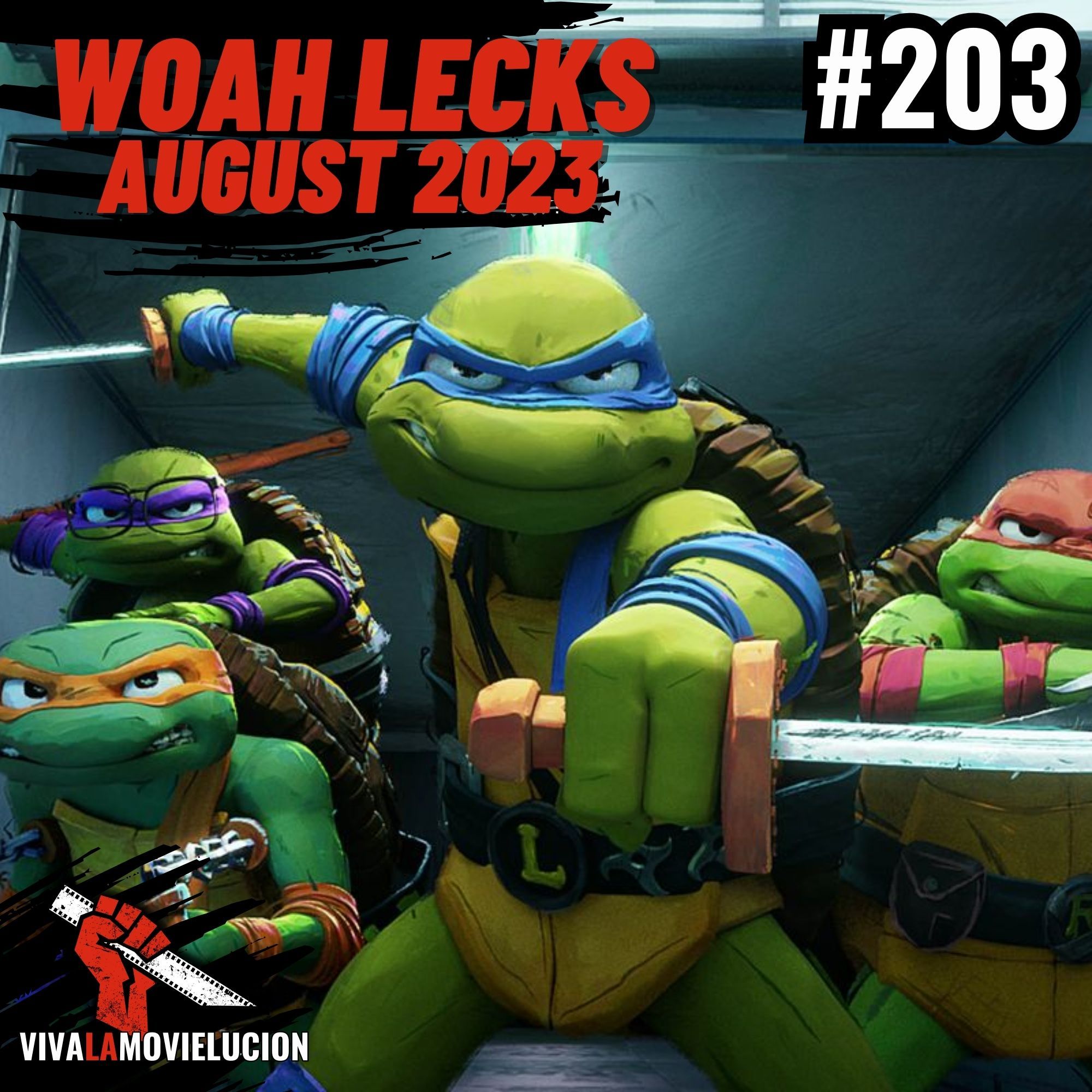 Woah Lecks: Turtles, Barbie, Oppenheimer, uvm. (August 2023) | #203
