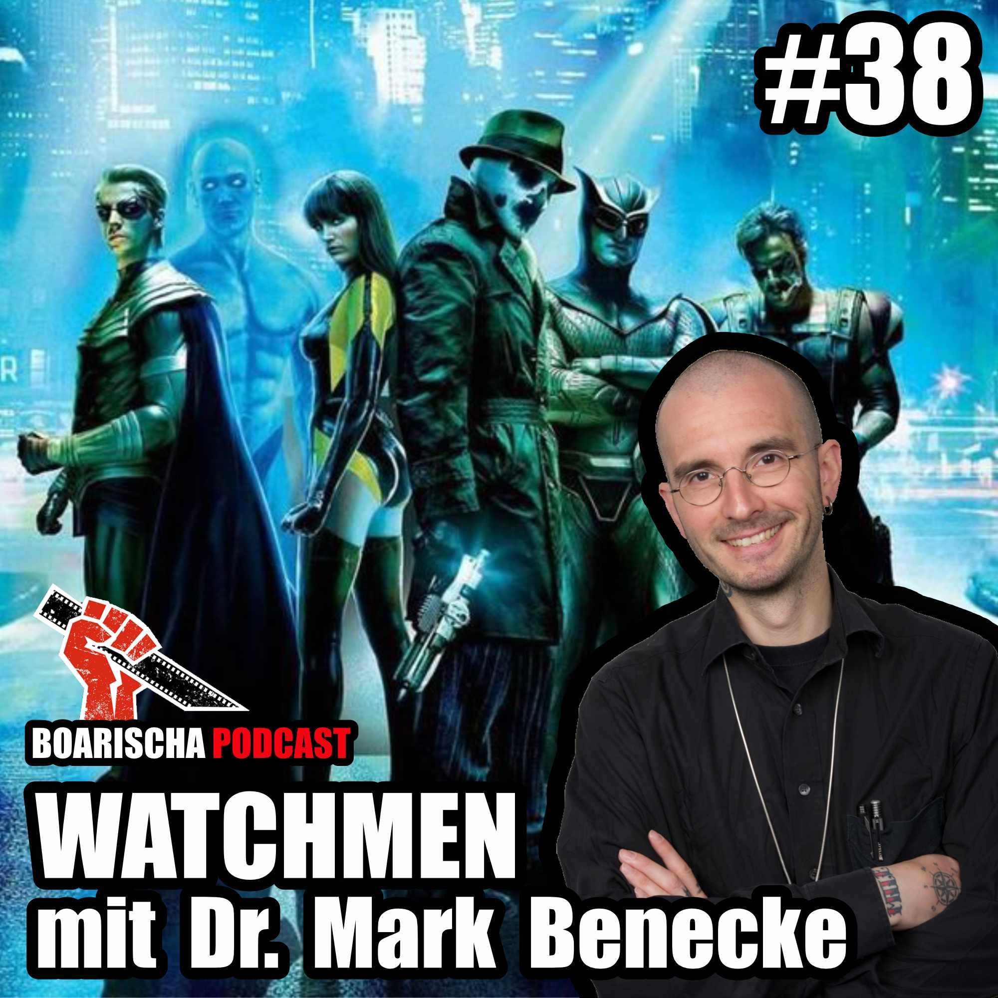 Watchmen - Die Wächter (mit Dr. Mark Benecke) | #38