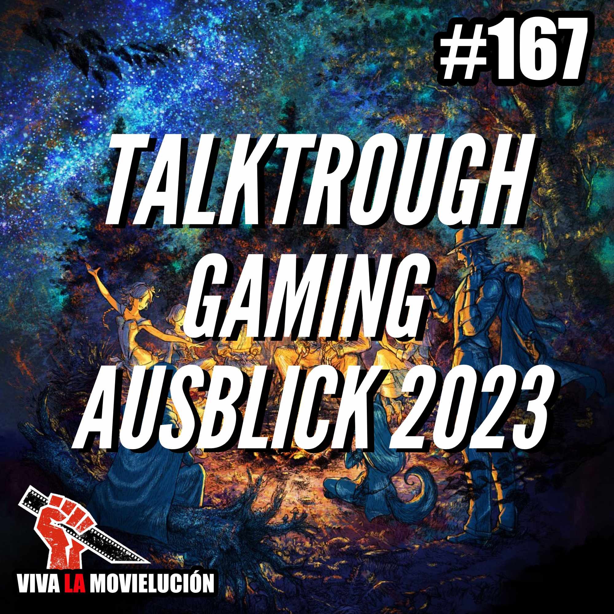 Talkthrough: Gaming Ausblick 2023, Gaming-Talk | #167