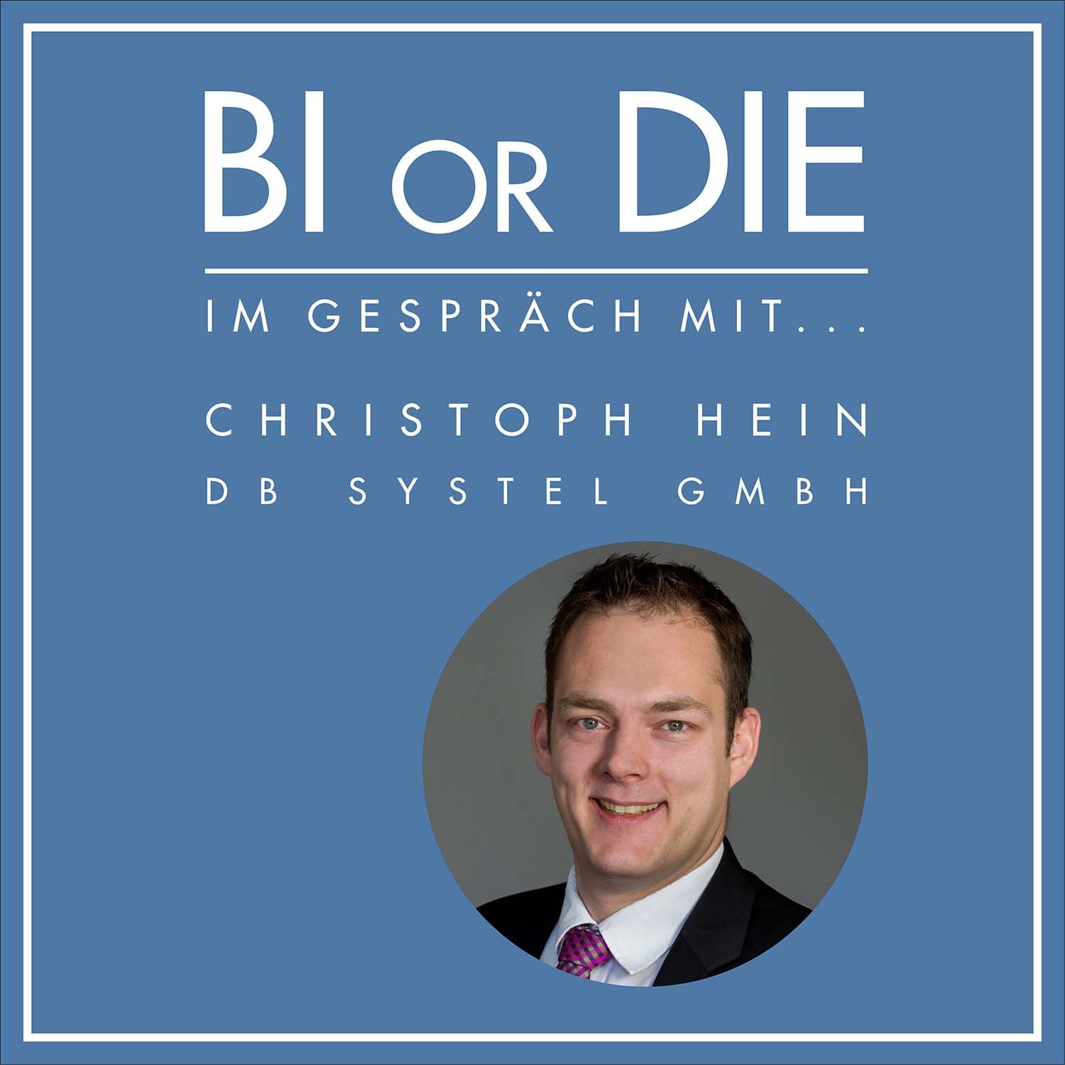 87. Die Deutsche Bahn und TM1 - Im Gespräch mit Christoph Hein, DB Systel GmbH