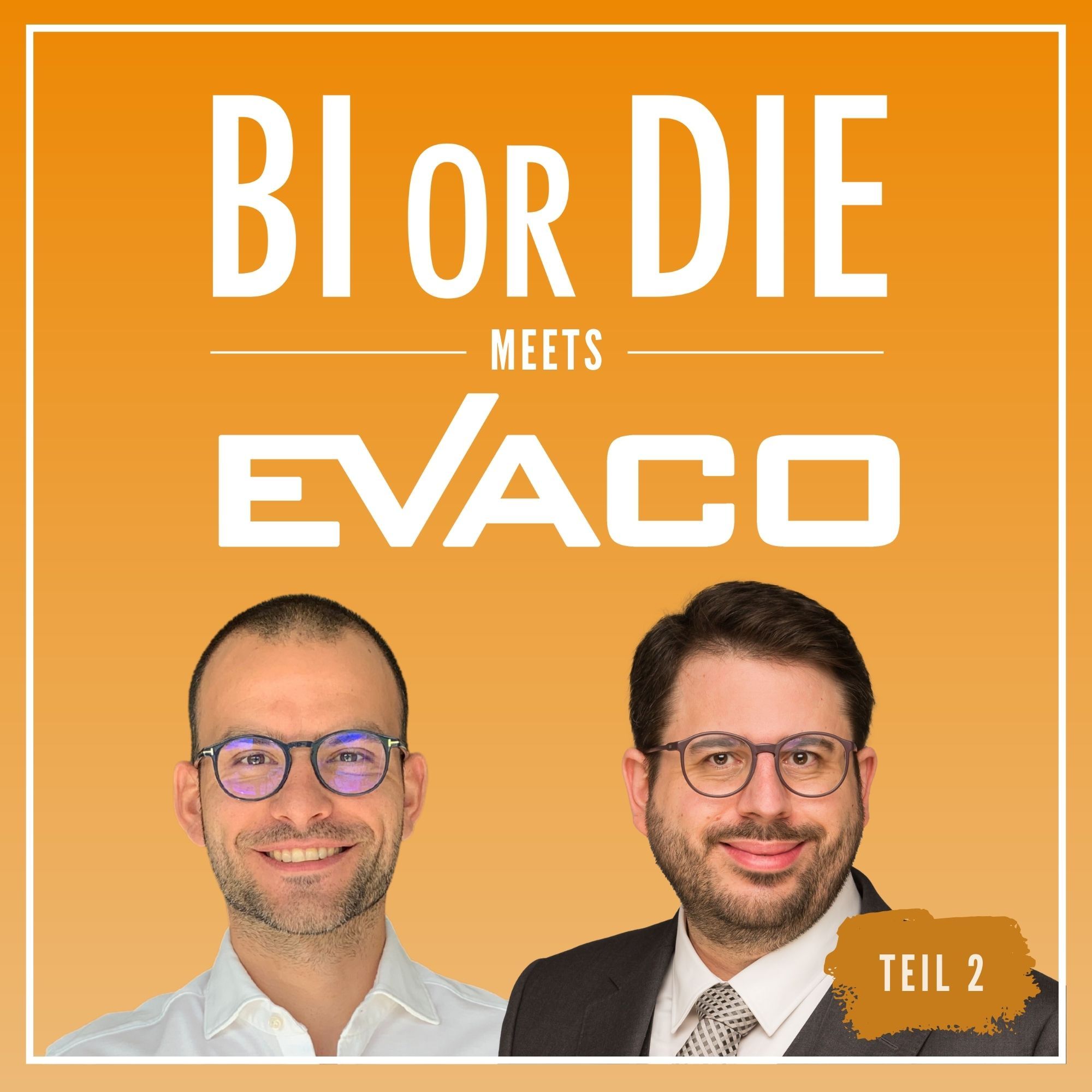 Next Level Self Service & Insight-Systeme | BI or DIE x EVACO