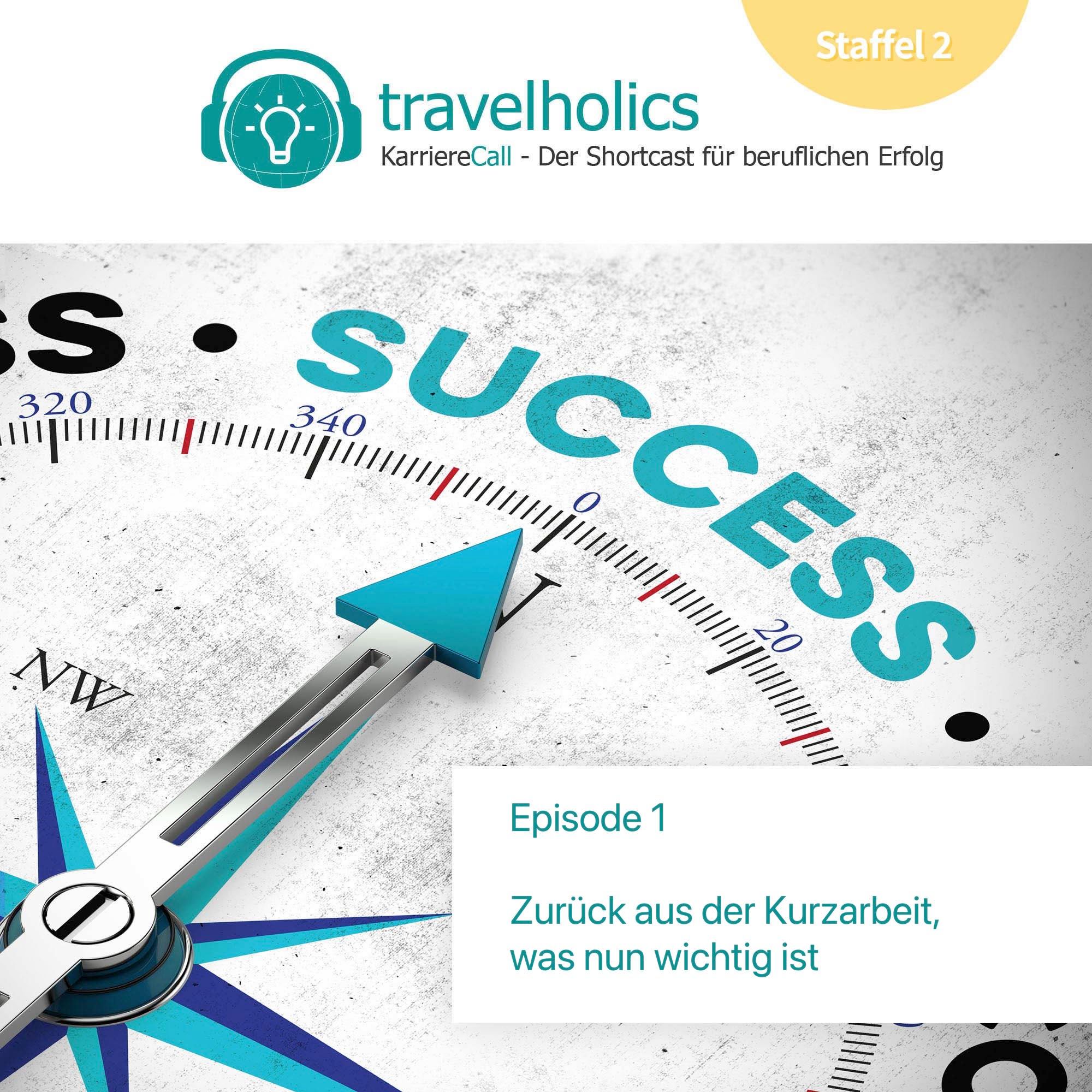 Zurück aus der Kurzarbeit, was ist wichtig? (S2 E1)
