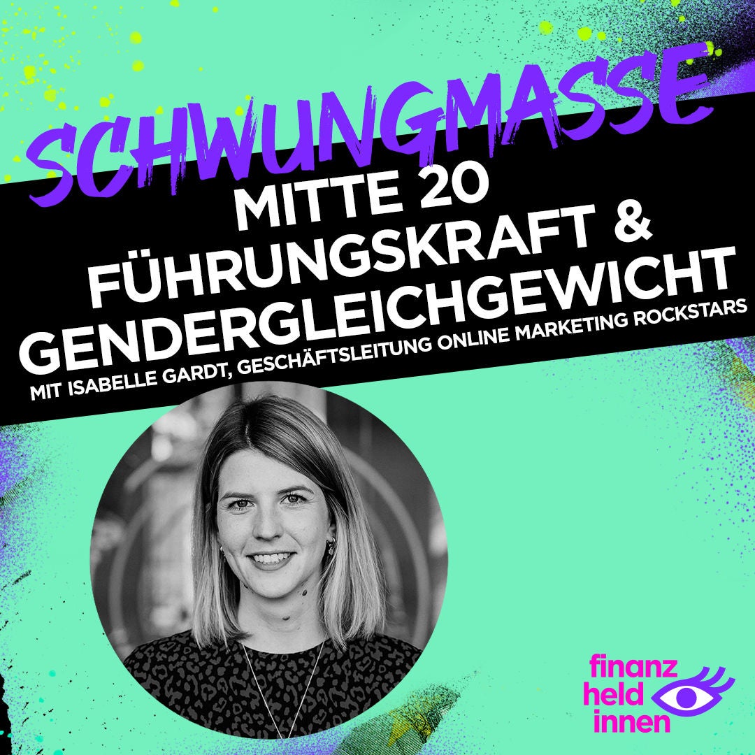 #154 Mitte 20 Führungskraft & Gendergleichgewicht – mit Isabelle Gardt