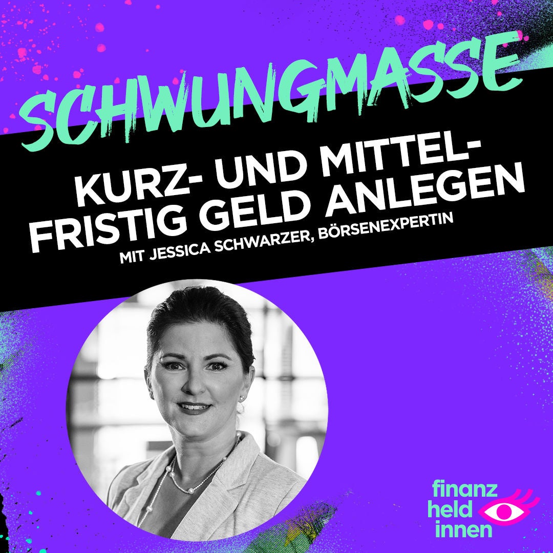 #214 Kurz- und mittelfristig Geld anlegen mit Jessica Schwarzer