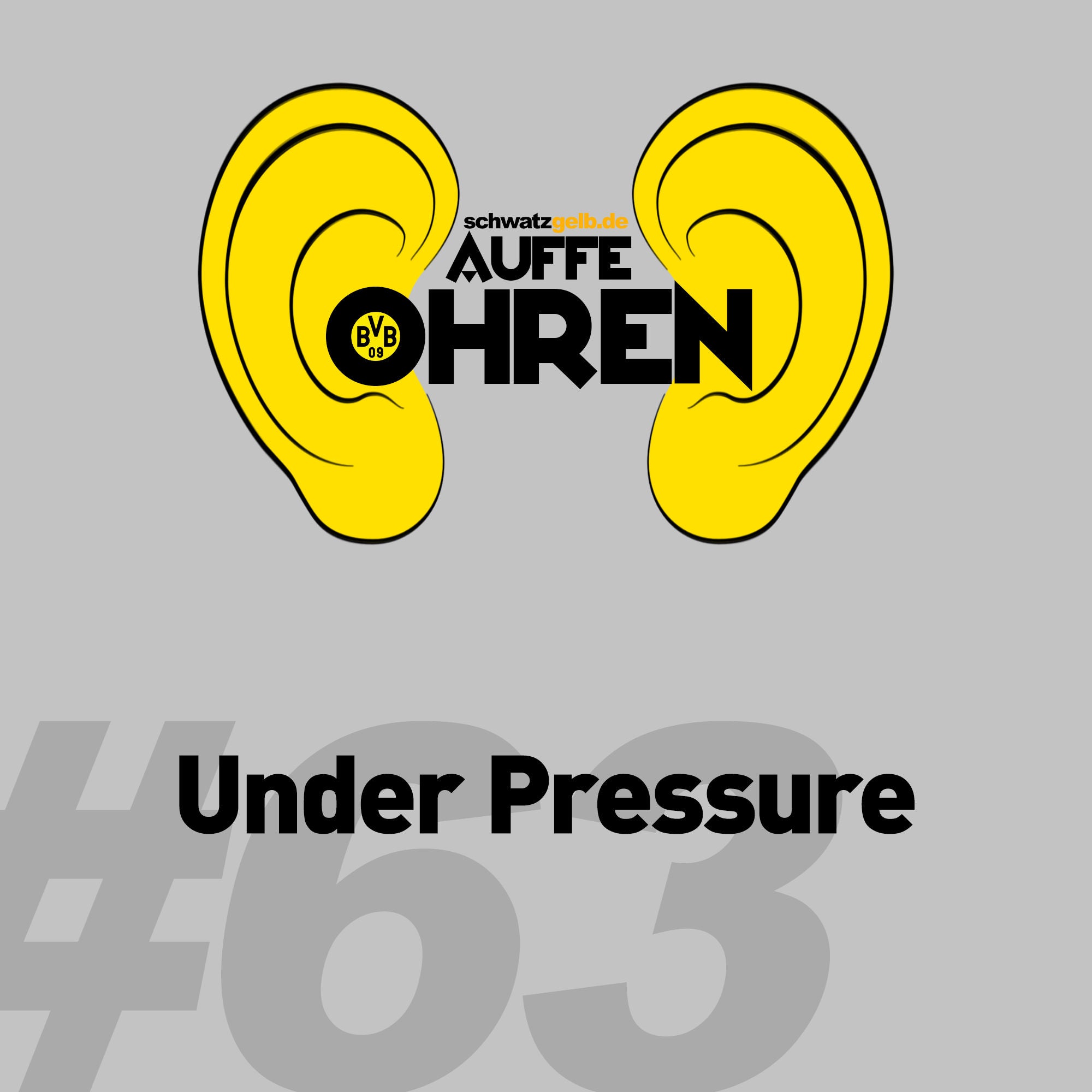 Auffe Ohren #63: Under Pressure