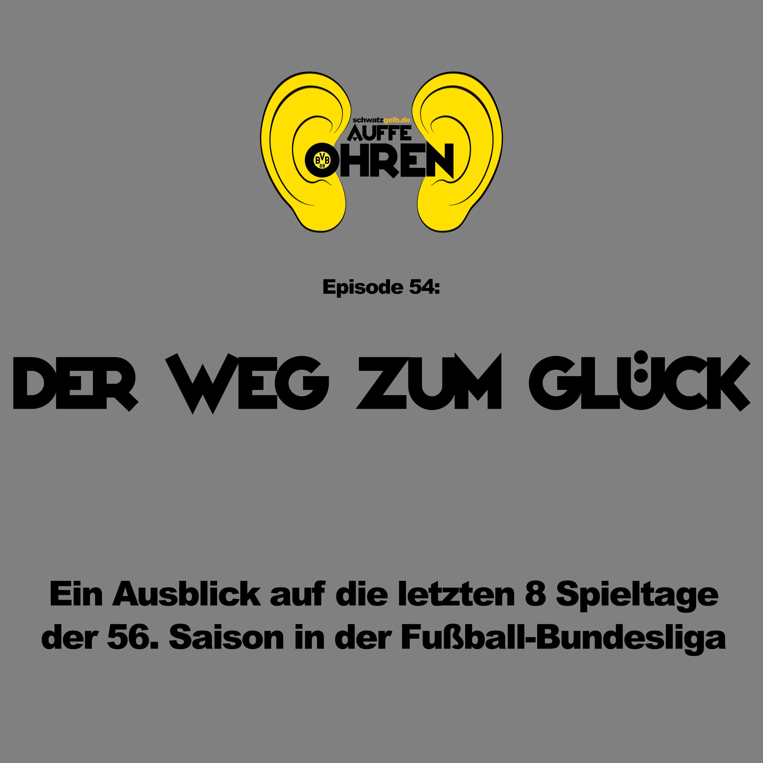 Auffe Ohren #54: Der Weg zum Glück