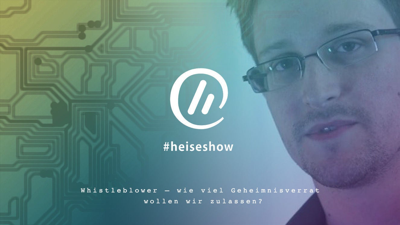#heiseshow: Whistleblower – wie viel Geheimnisverrat wollen wir zulassen?