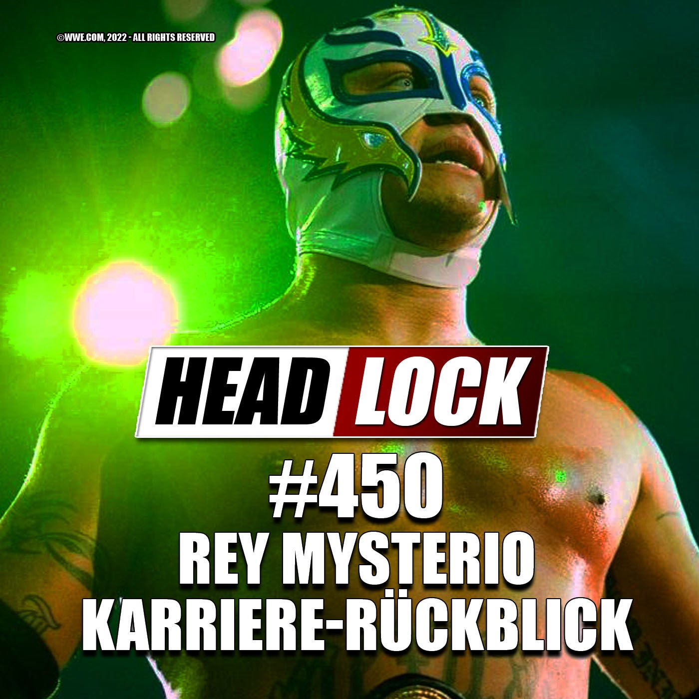 #450: Rey Mysterio im Karriere-Rückblick - Das Leben der WWE-Legende und Lucha-Libre-Ikone!