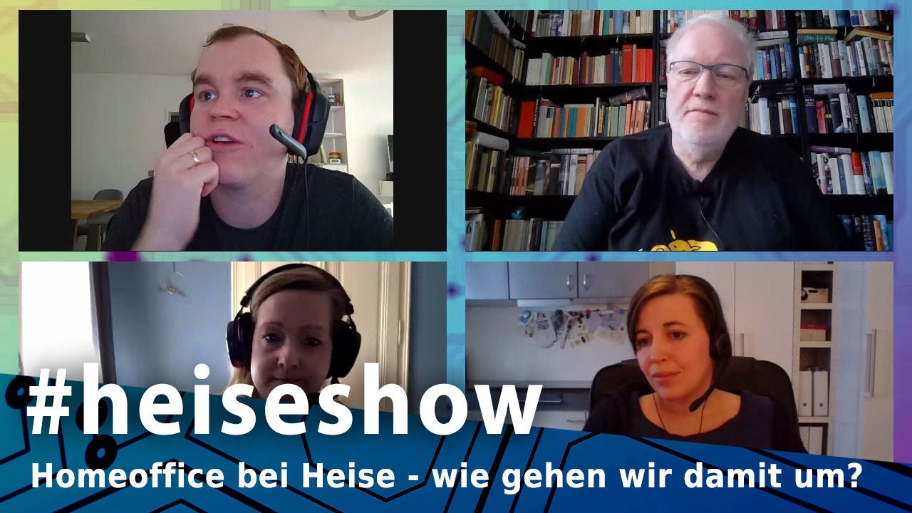 heise online im Homeoffice – Wie gehen wir damit um, wie läuft's? #heiseshow