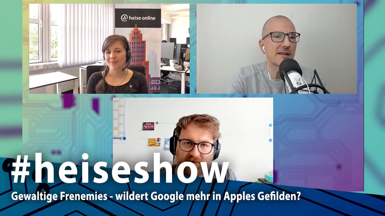 Gewaltige Frenemies – wildert Google mehr in Apples Gefilden? | #heiseshow