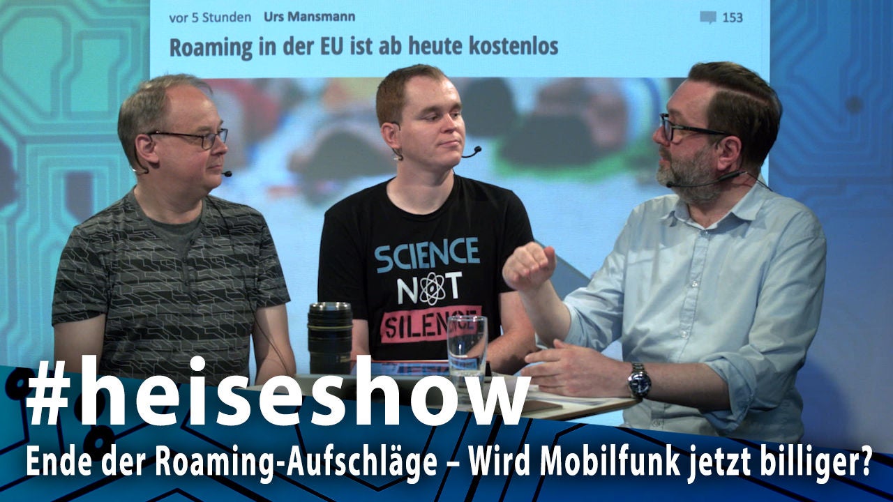 #heiseshow: Ende der Roaming-Aufschläge – Wird Mobilfunk jetzt billiger?