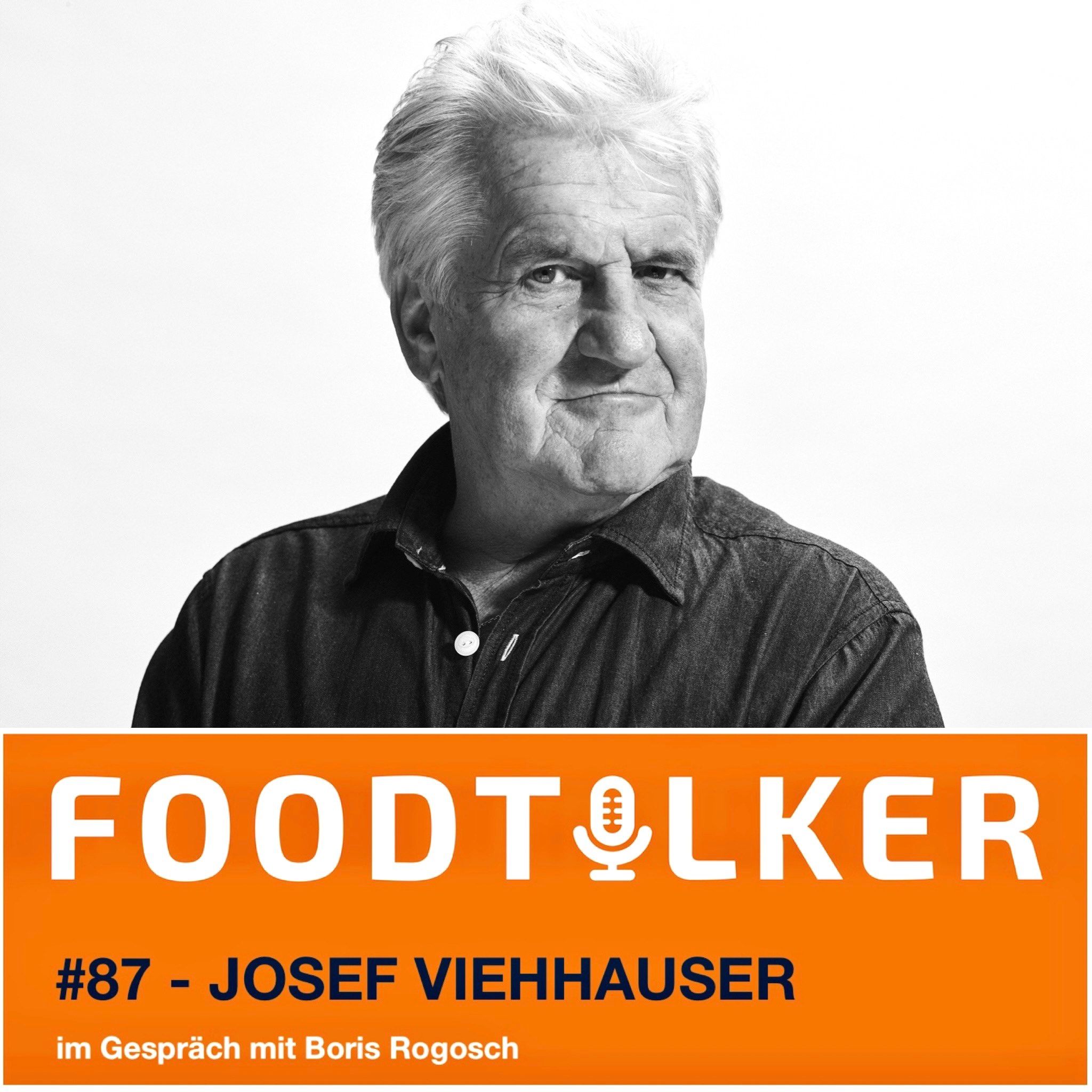 #87 Josef Viehhauser - Kochen ist mein Leben