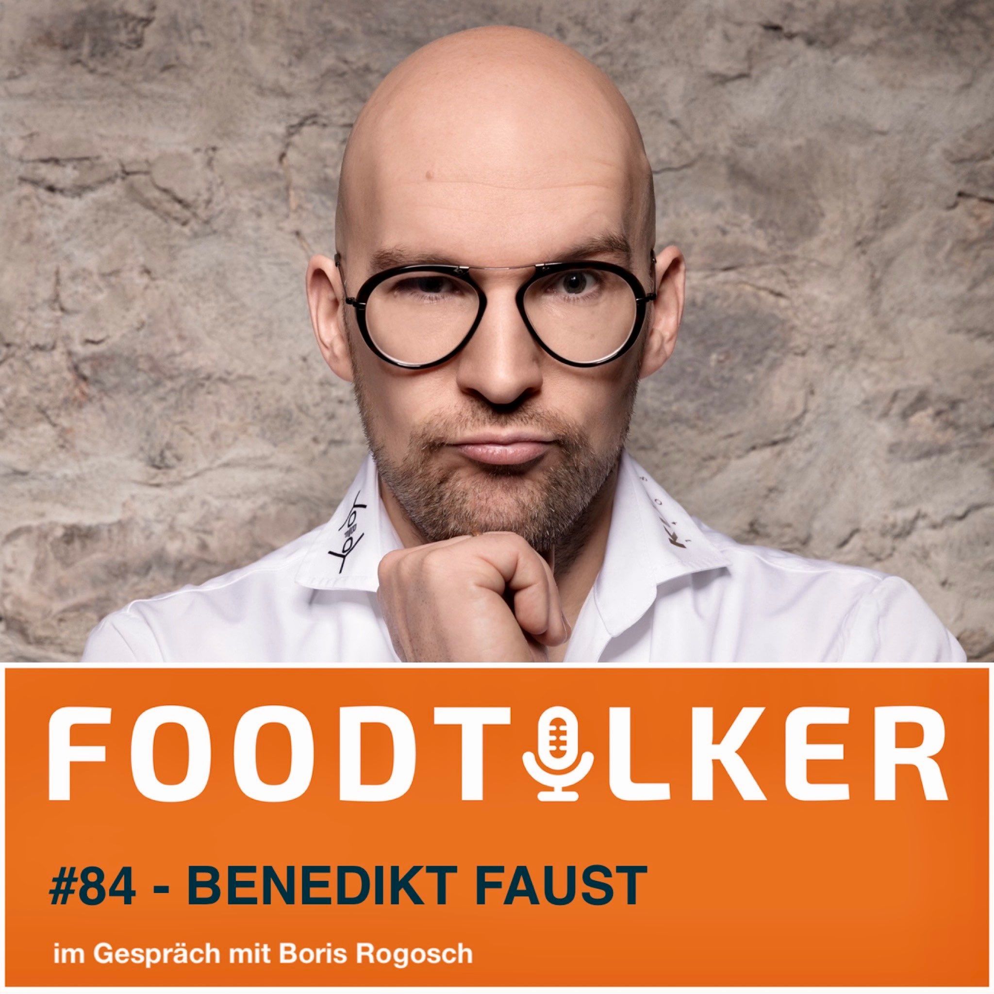 #84 Benedikt Faust - Sterneküche kann jeder!