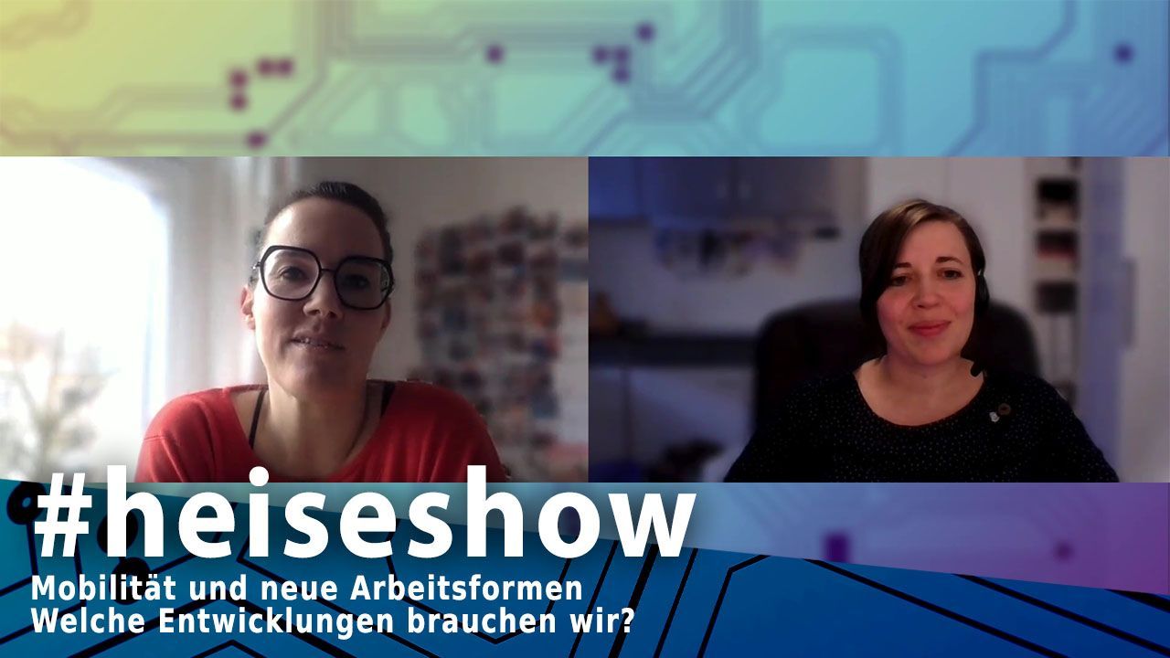 Mobilität und neue Arbeitsformen – welche Entwicklungen brauchen wir? | #heiseshow