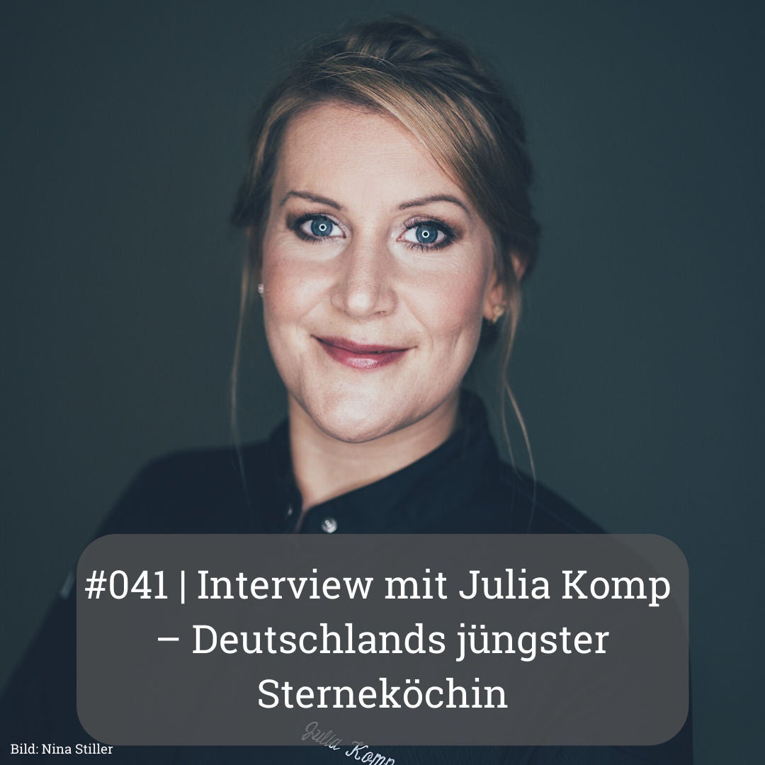 | Interview mit Julia Komp – Deutschlands jüngster Sterneköchin