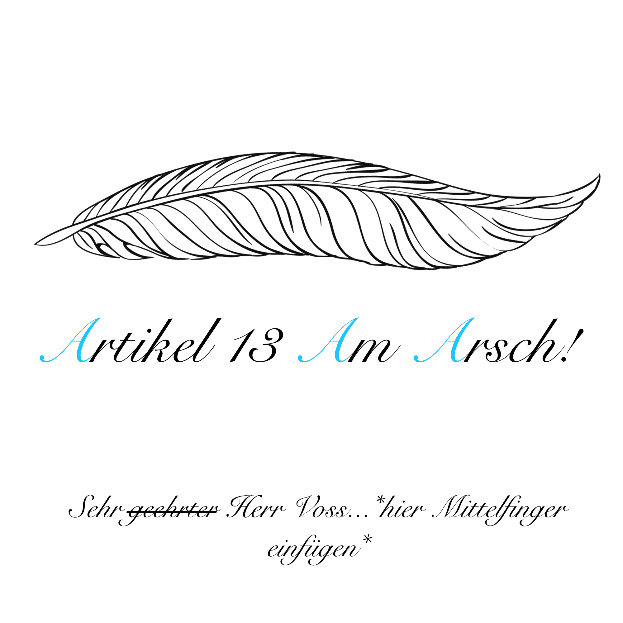 AAA032 - "Artikel 13 am Arsch!"