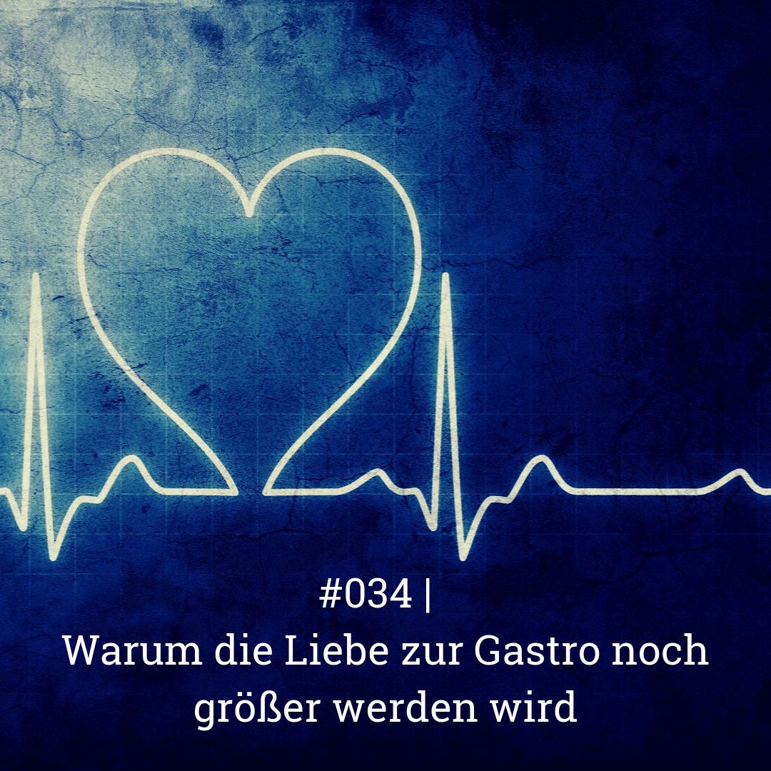 | Warum die Liebe zur Gastro noch größer werden wird
