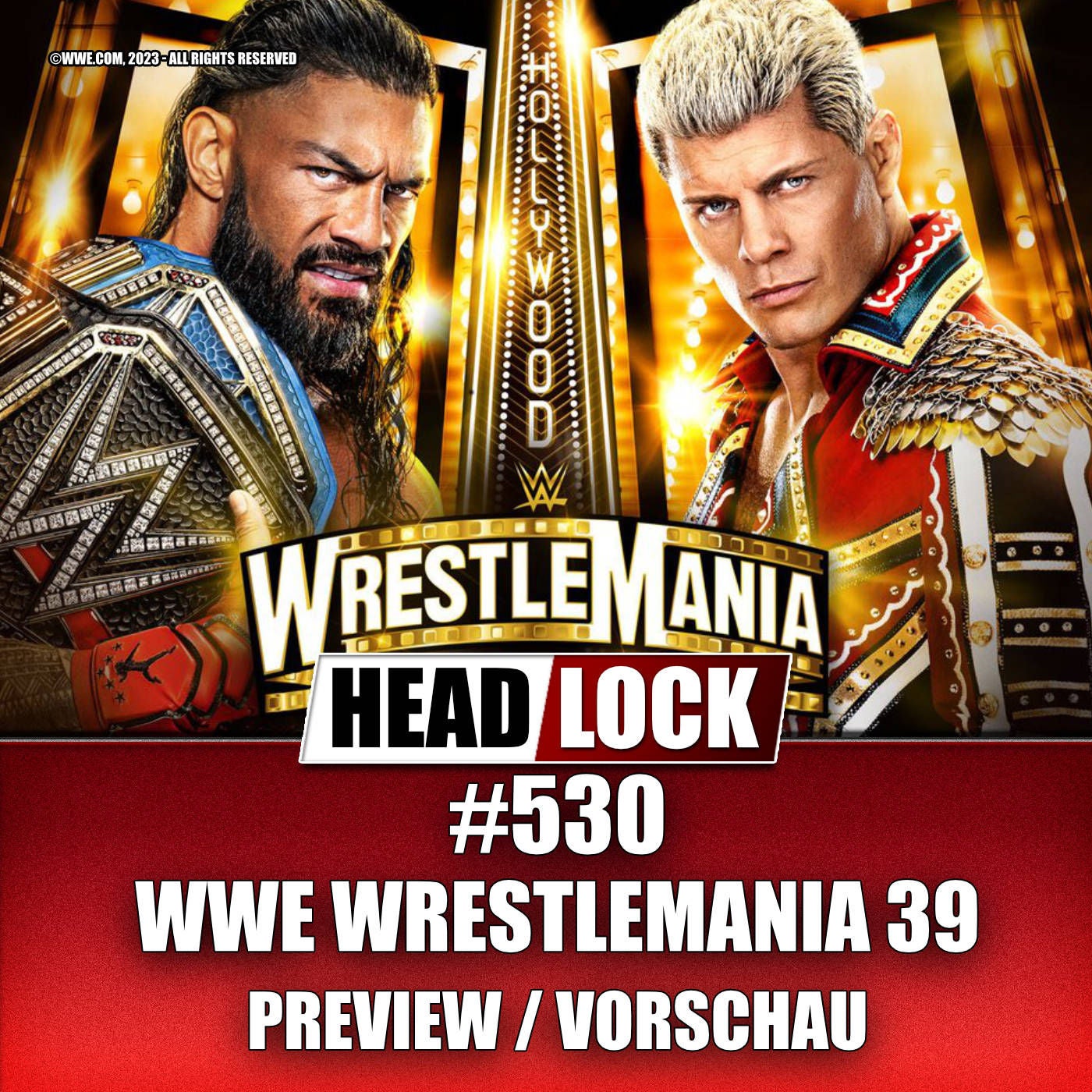 #530: WWE Wrestlemania 39 (Preview / Vorschau) - ENDSTATION HOLLYWOOD!