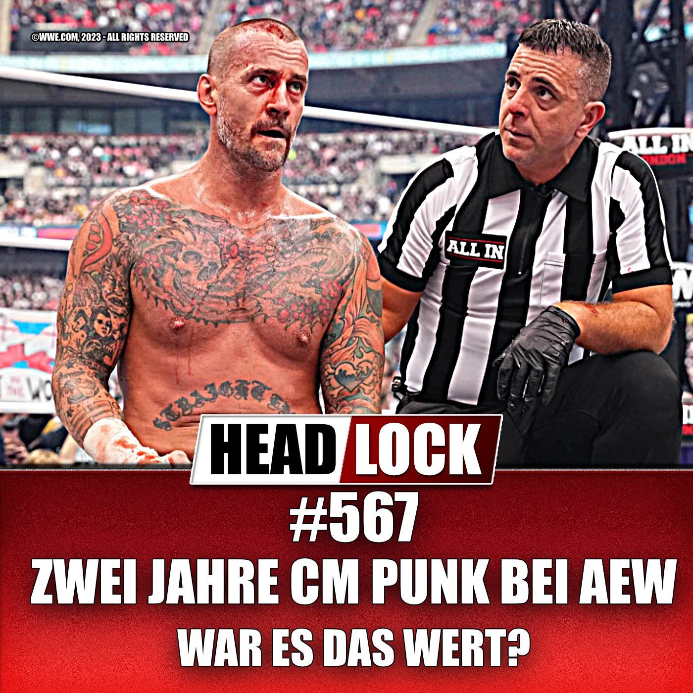 #567: Zwei Jahre CM Punk bei AEW - Erst gefeiert, dann gefeuert