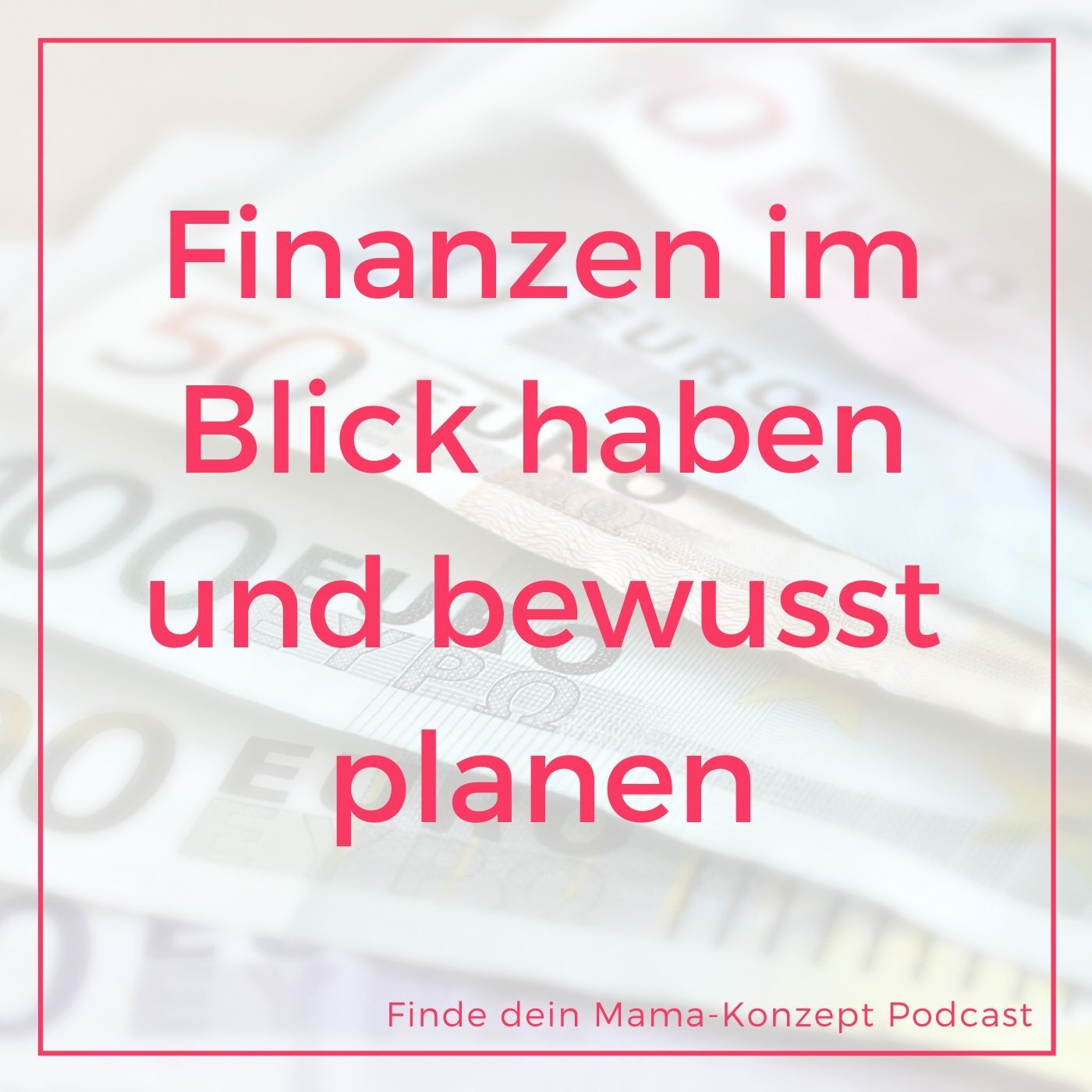 Finanzen als berufstätige Mutter planen