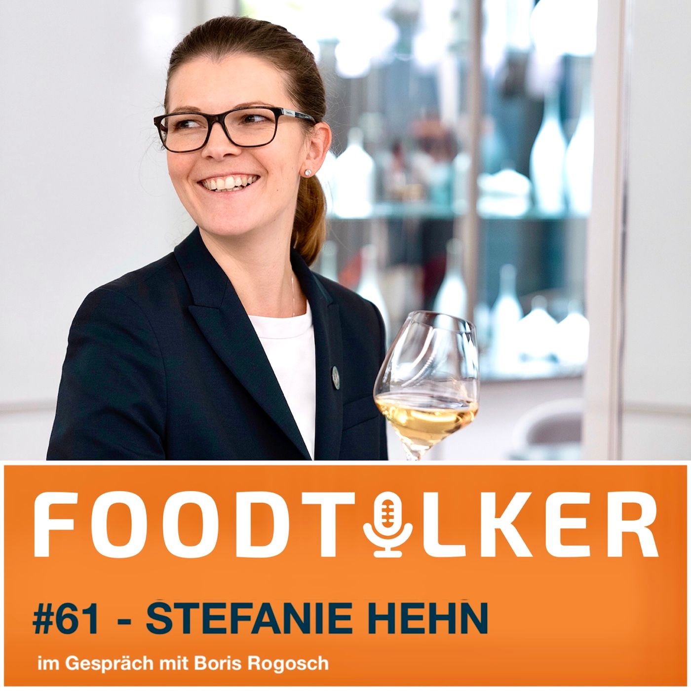#61 Stefanie Hehn (Master Sommelier) - "Ich mag Weine mit Profil, die ihre Herkunft verraten"