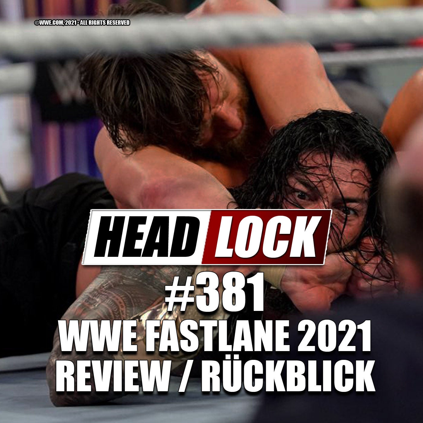 #381: WWE Fastlane 2021 (Rückblick / Review) - DURCHGEBRANNT!