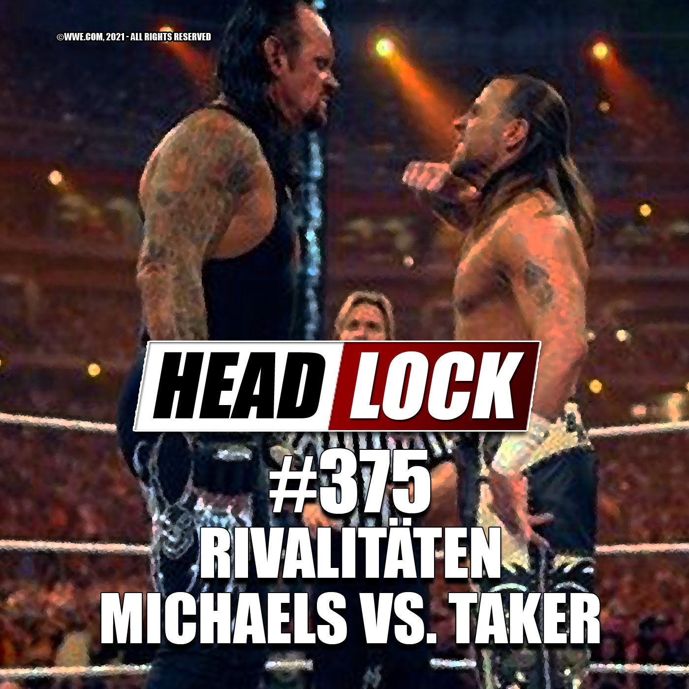 #375: Shawn Michaels vs. The Undertaker - Die perfekte Wrestlemania-Fehde?