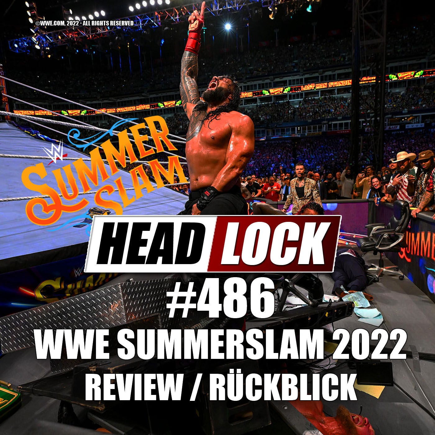 #486: WWE SummerSlam 2022 (Review / Rückblick) - LESNAR UND REIGNS REISSEN DEN RING AB!