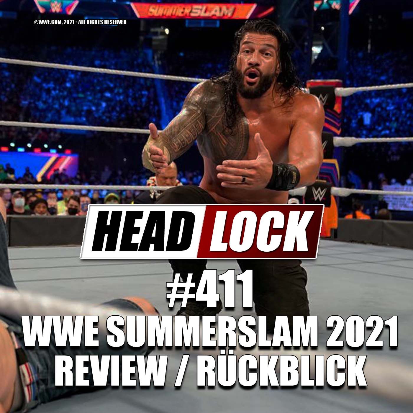 #411: WWE SummerSlam 2021 (Review / Rückblick) - STARS, COMEBACKS UND ENTTÄUSCHUNGEN!