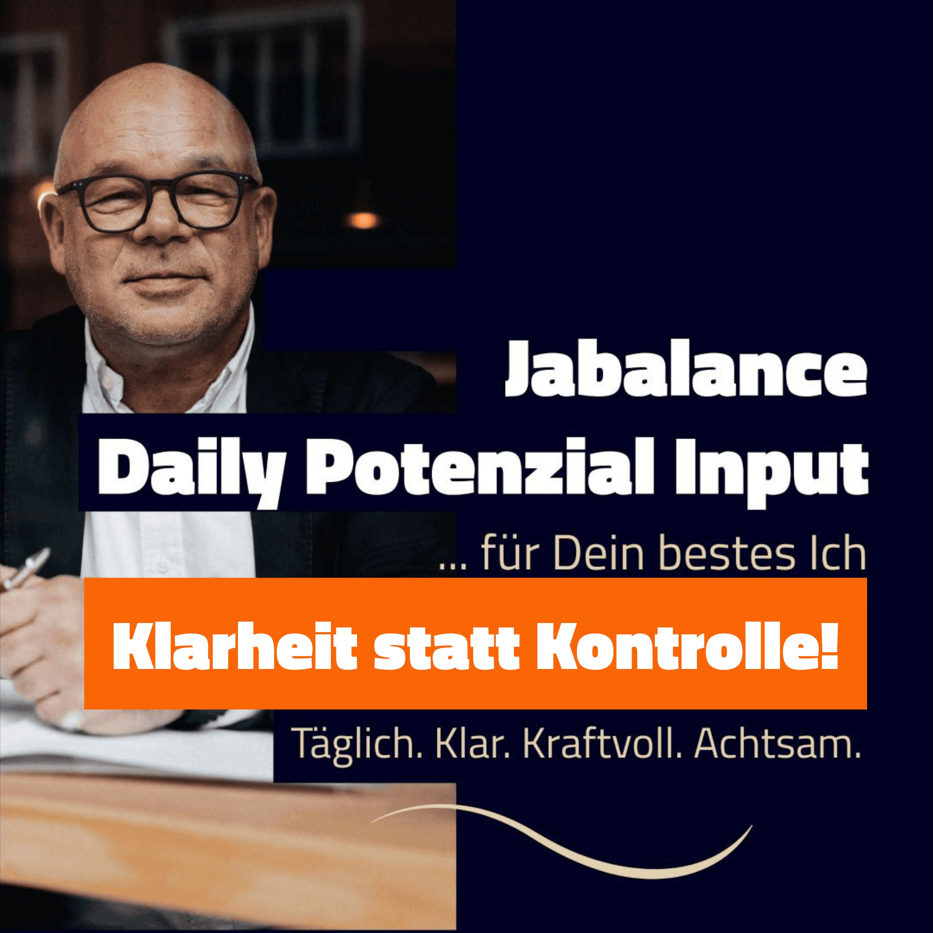 Klarheit statt Kontrolle