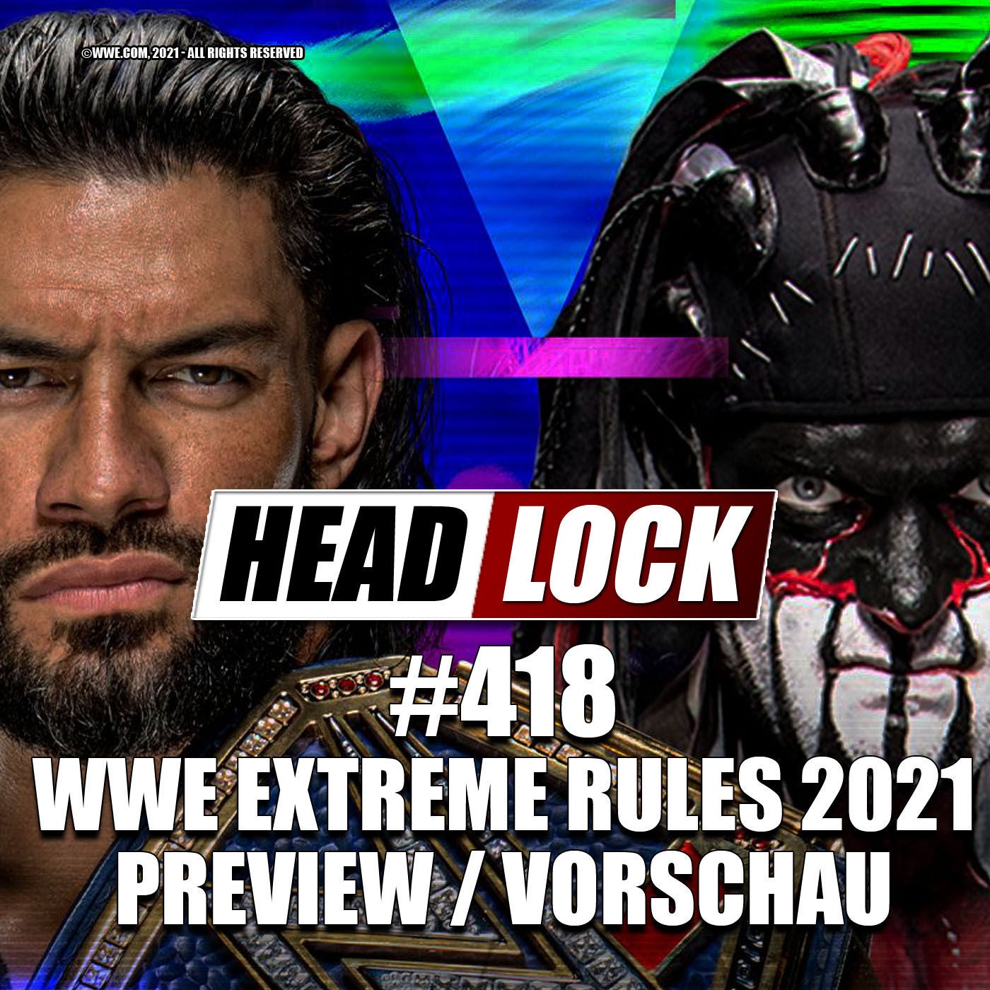#418: WWE Extreme Rules 2021 (Vorschau / Preview) - GAR NICHT EXTREM!