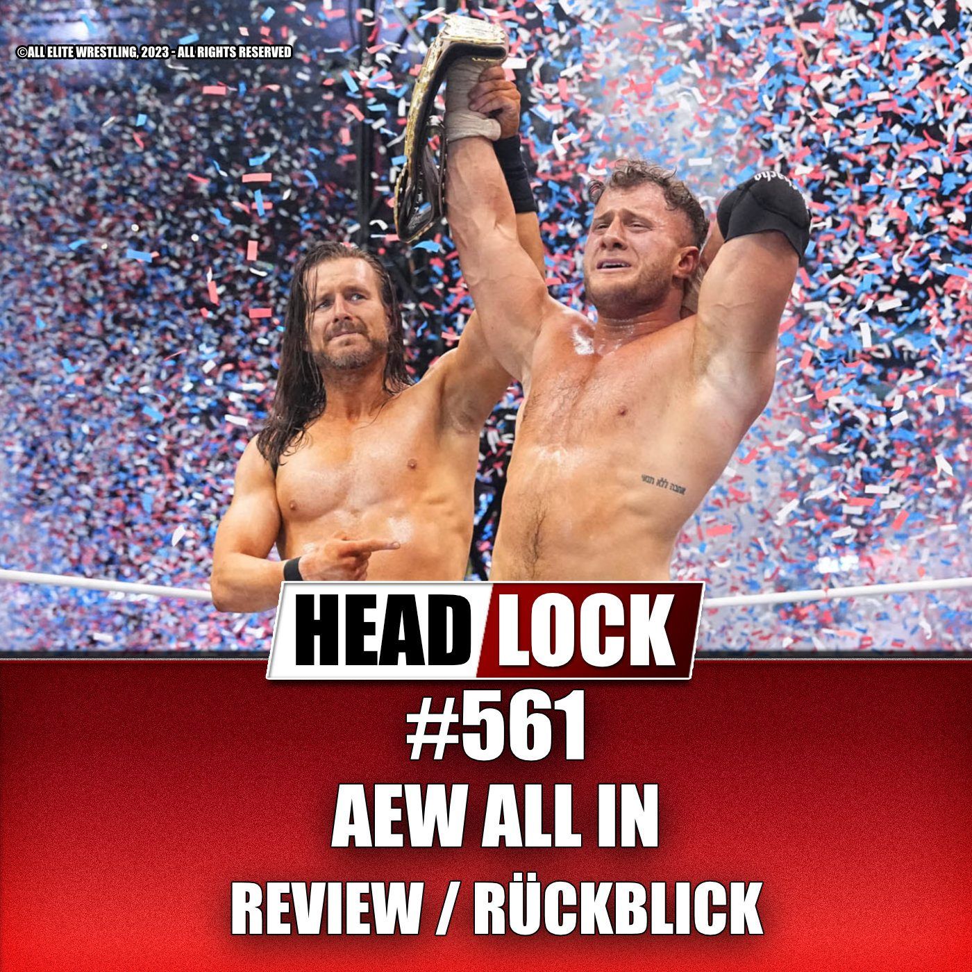#562: AEW All In 2023 (Review / Rückblick) - WEMBLEY-LIEBE!