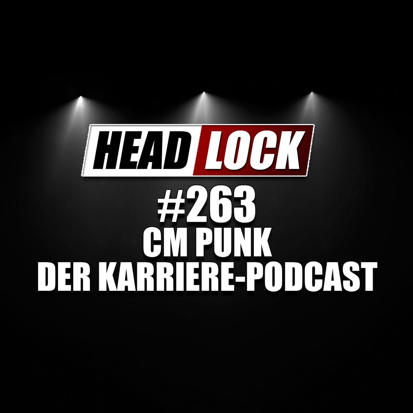 #263: CM Punk - War er der letzte Megastar von WWE? Der Karriere-Rückblick zum Best in the World!
