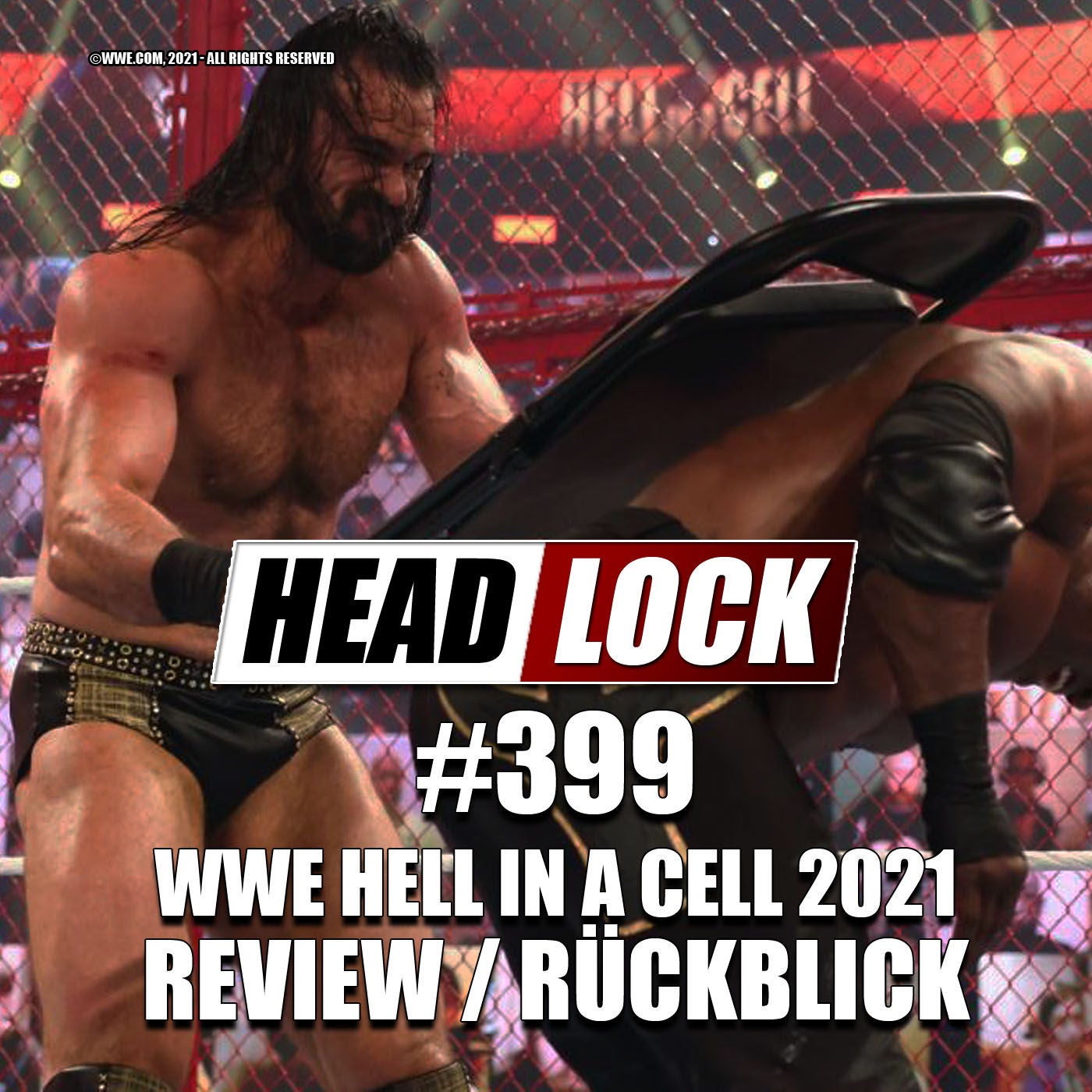 #399: WWE Hell In A Cell 2021 (Review / Rückblick) - EINROLLER AUS DER HÖLLE