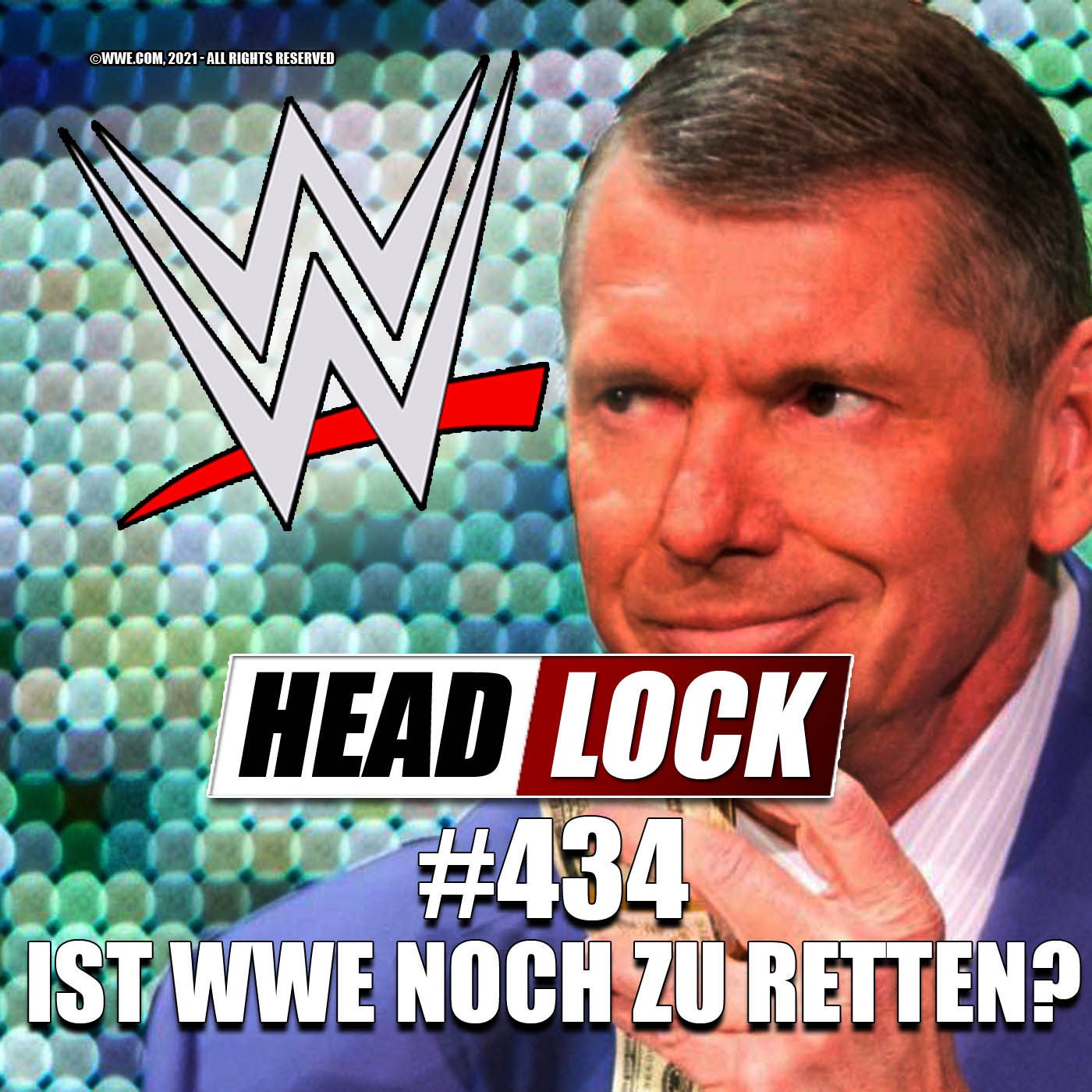 #434: Ist WWE noch zu retten ... und muss der Wrestling-Marktführer überhaupt gerettet werden?