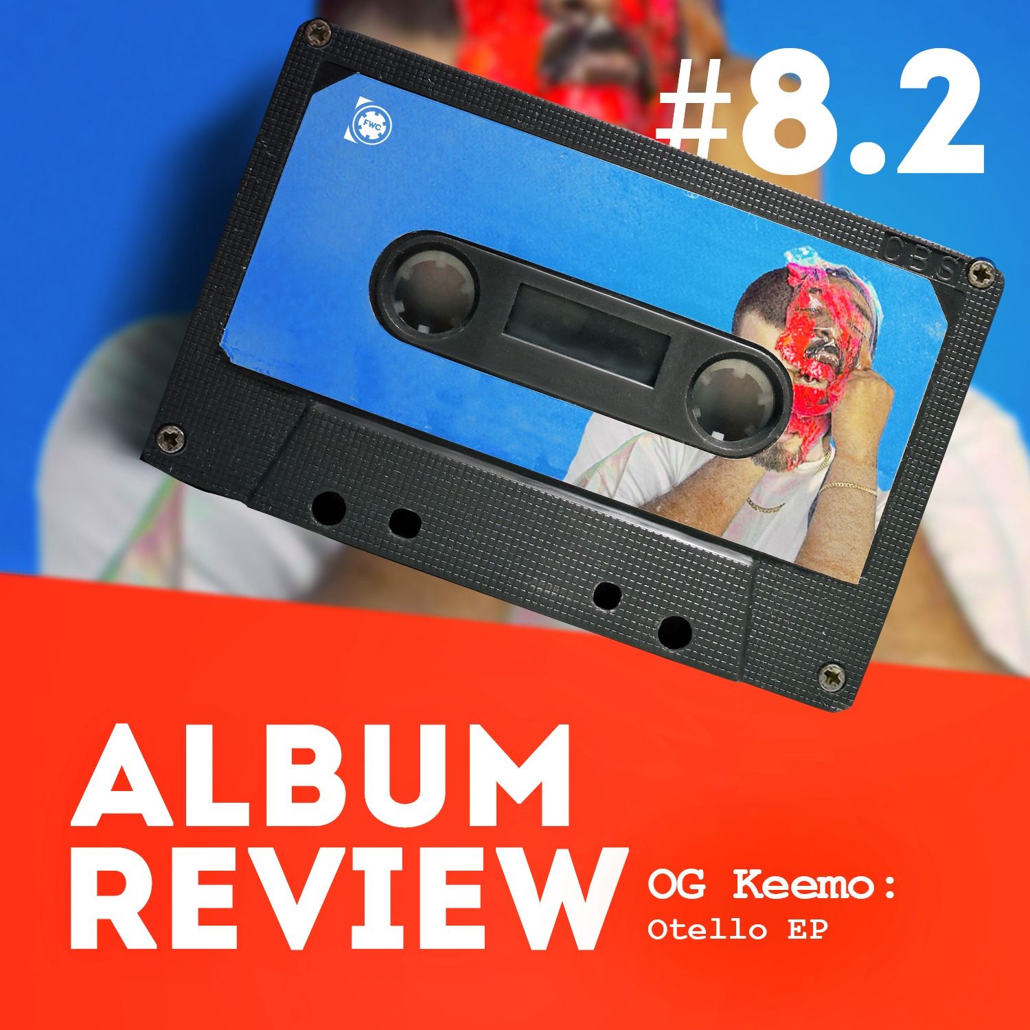 OG Keemo - Otello (EP Review) // Favourite Worst Cast #8.2