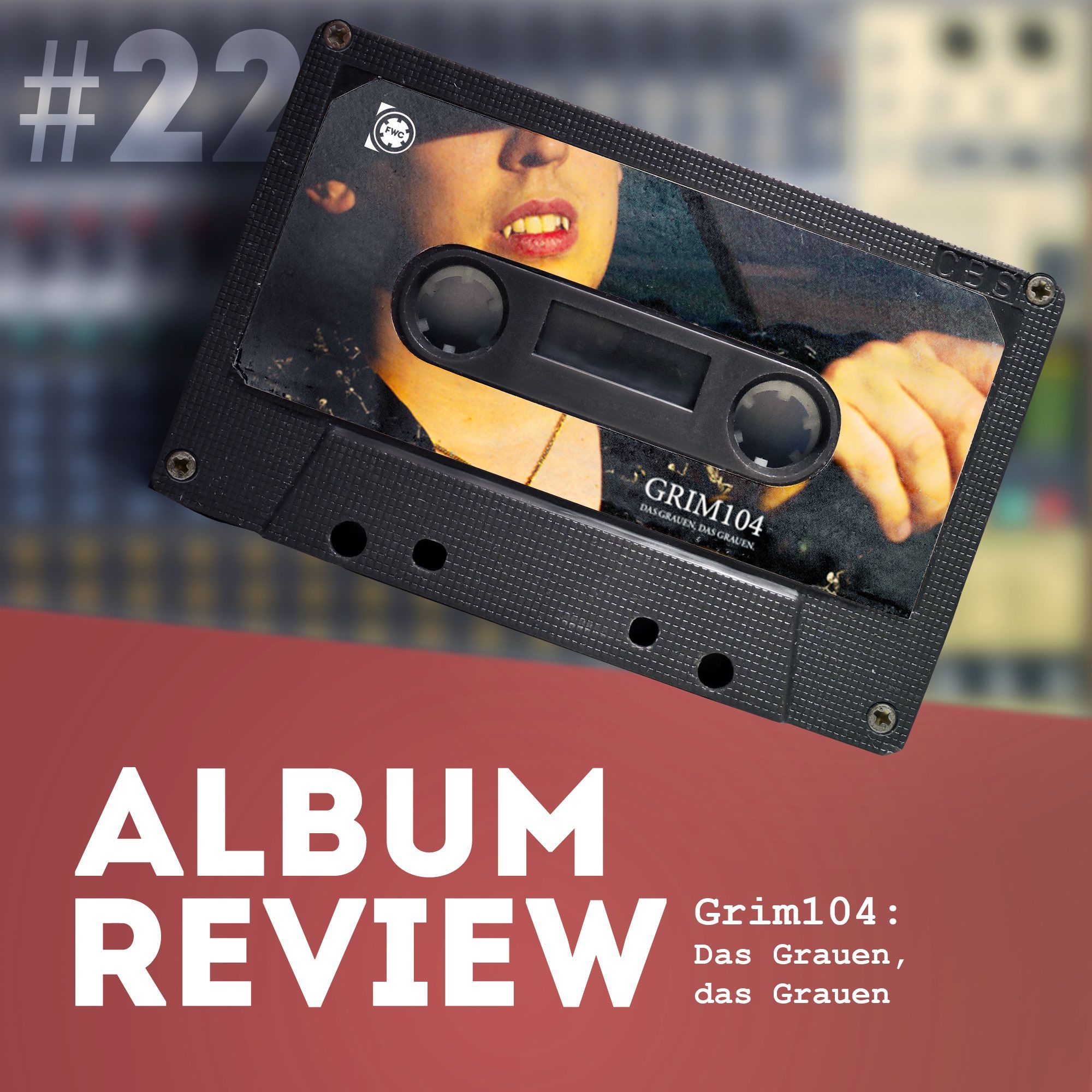 Grim104 - Das Grauen, Das Grauen (EP Review) // Favourite Worst Cast #22