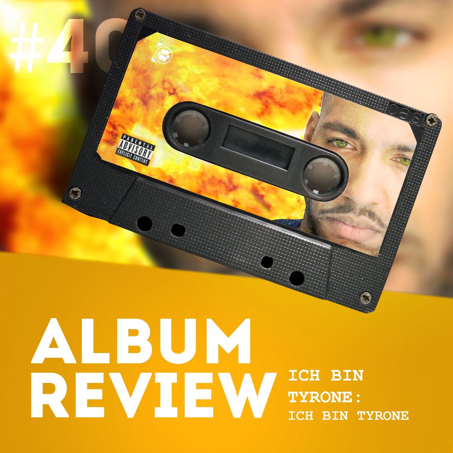 Tyrone - ICH BIN TYRONE (Mixtape Review) // Favourite Worst Cast #40