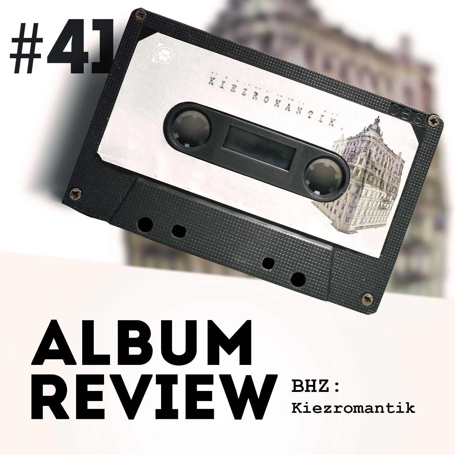 BHZ - Kiezromantik (Album Review) // Favourite Worst Cast #41