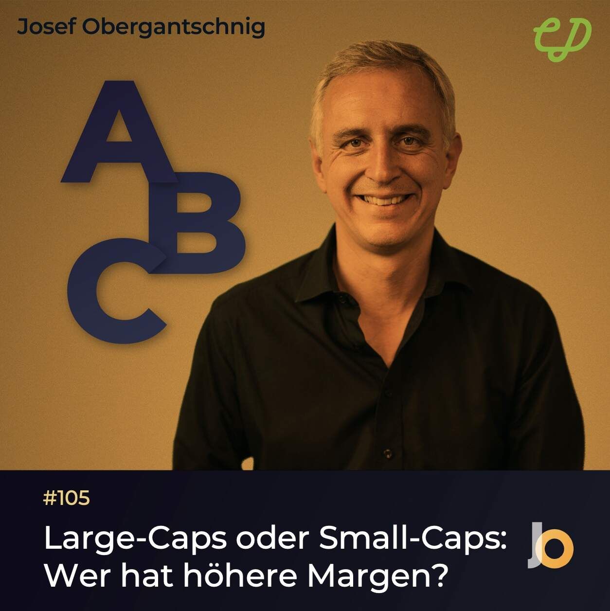 ABC Audio Business Chart #105: Large Caps oder Small Caps: Wer hat höhere Margen? (Josef Obergantschnig)