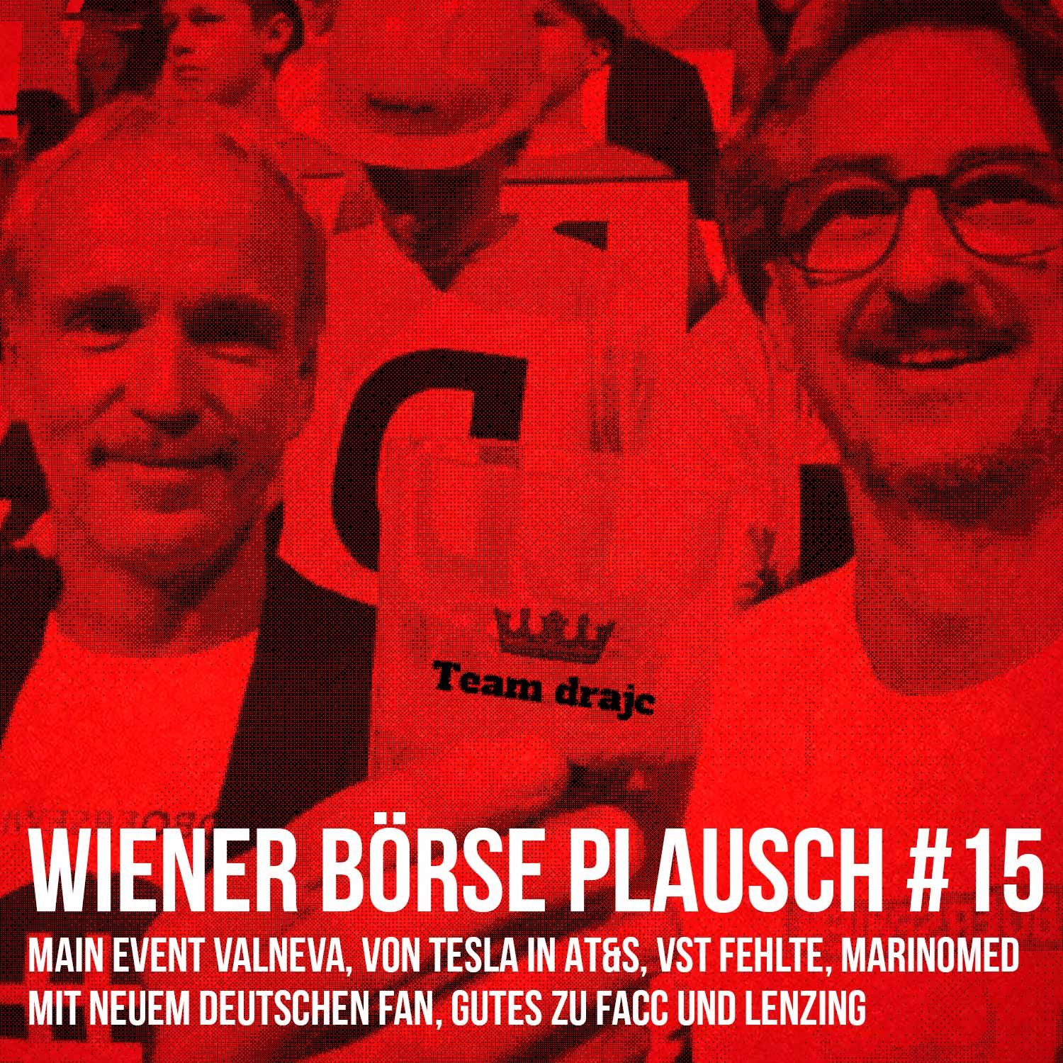 Wiener Börse Plausch #15: Main Event Valneva, von Tesla in AT&S, VST fehlte, Marinomed mit neuem deutschen Fan, Lenzing