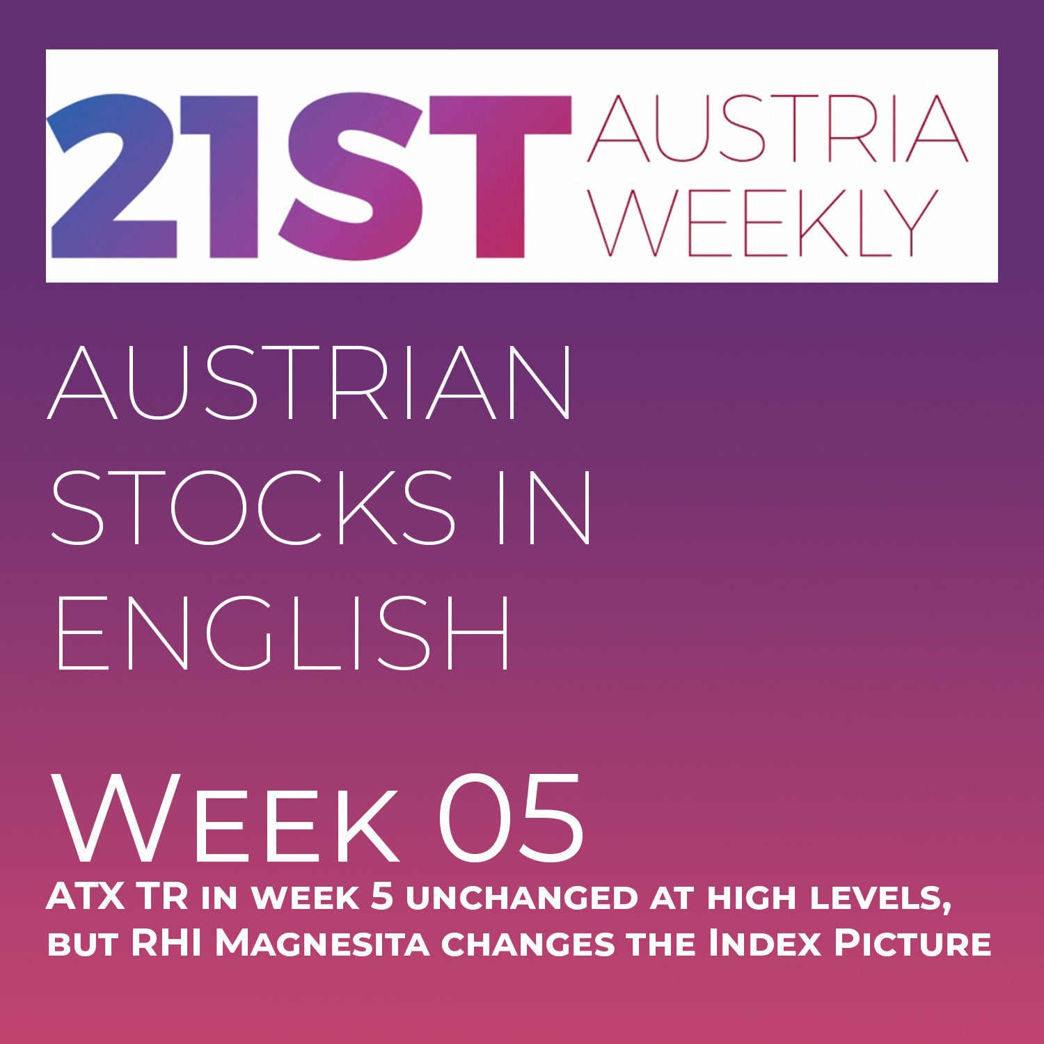 Austrian Stocks in English: ATX TR in week 5 unchanged at high levels, but RHI Magnesita changes the Index Picture